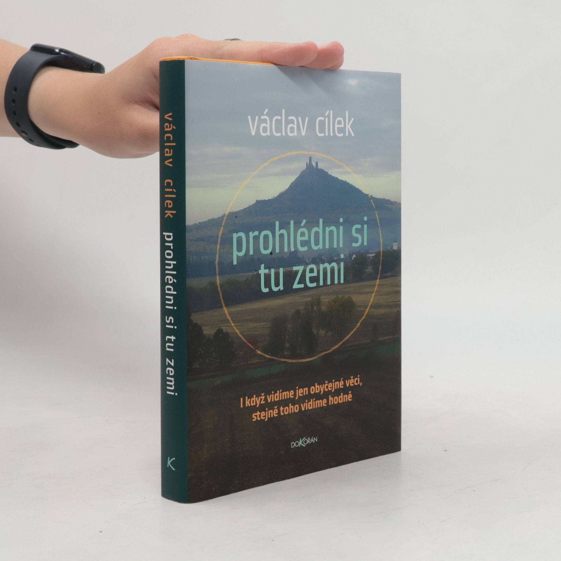 Václav Cílek Prohlédni si tu zemi