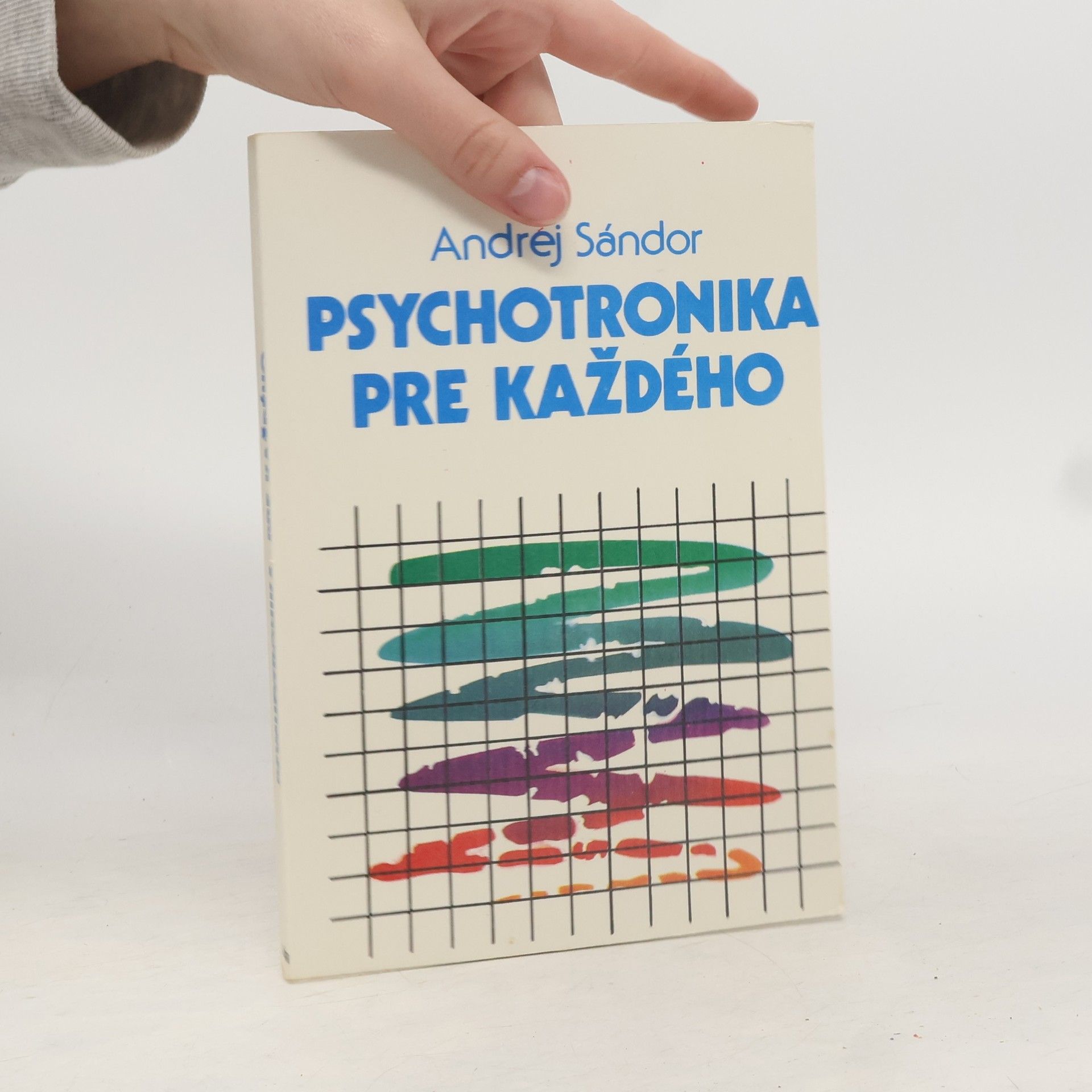 Andrej Sándor Psychotronika pre každého