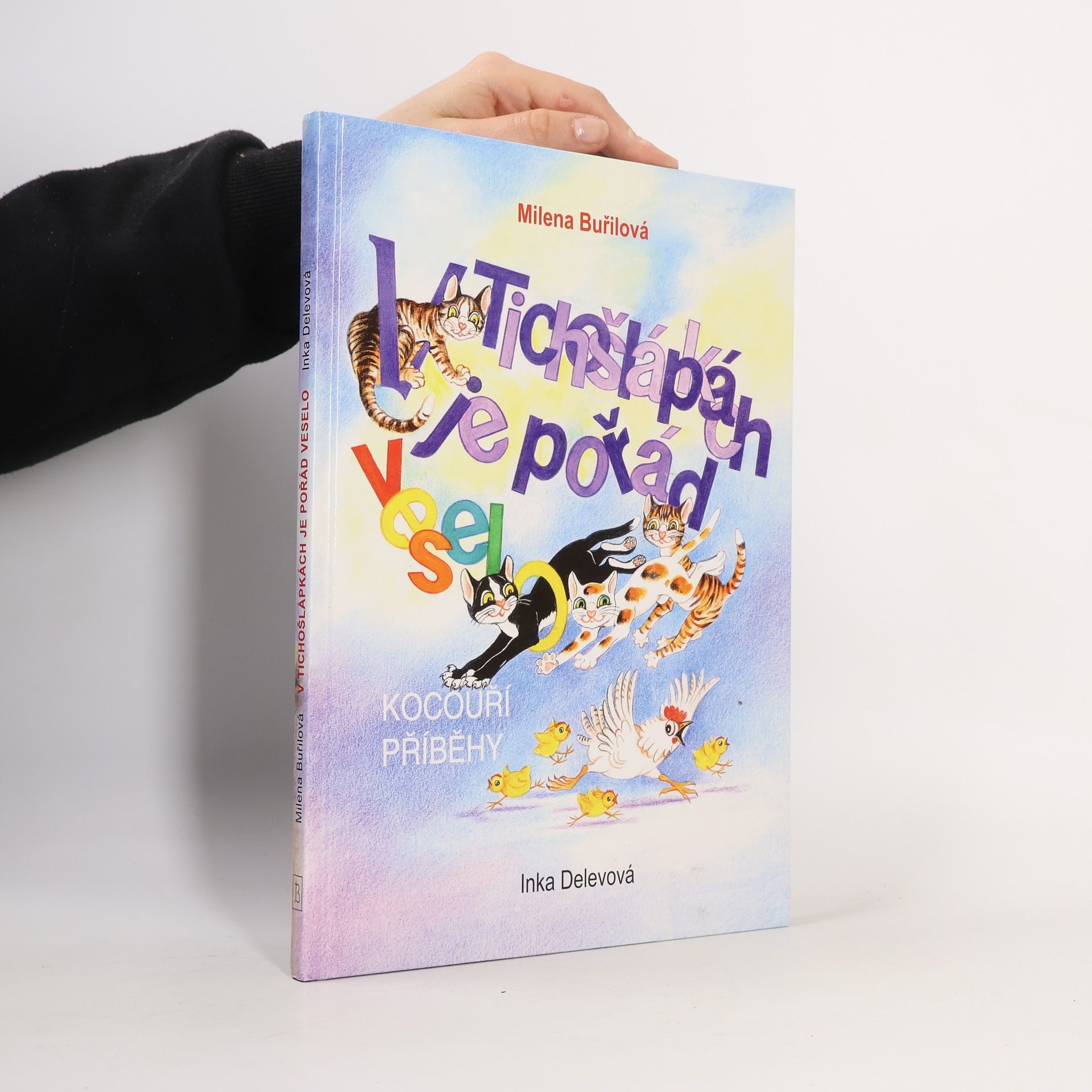 Milena Buřilová V Tichošlápkách je pořád veselo