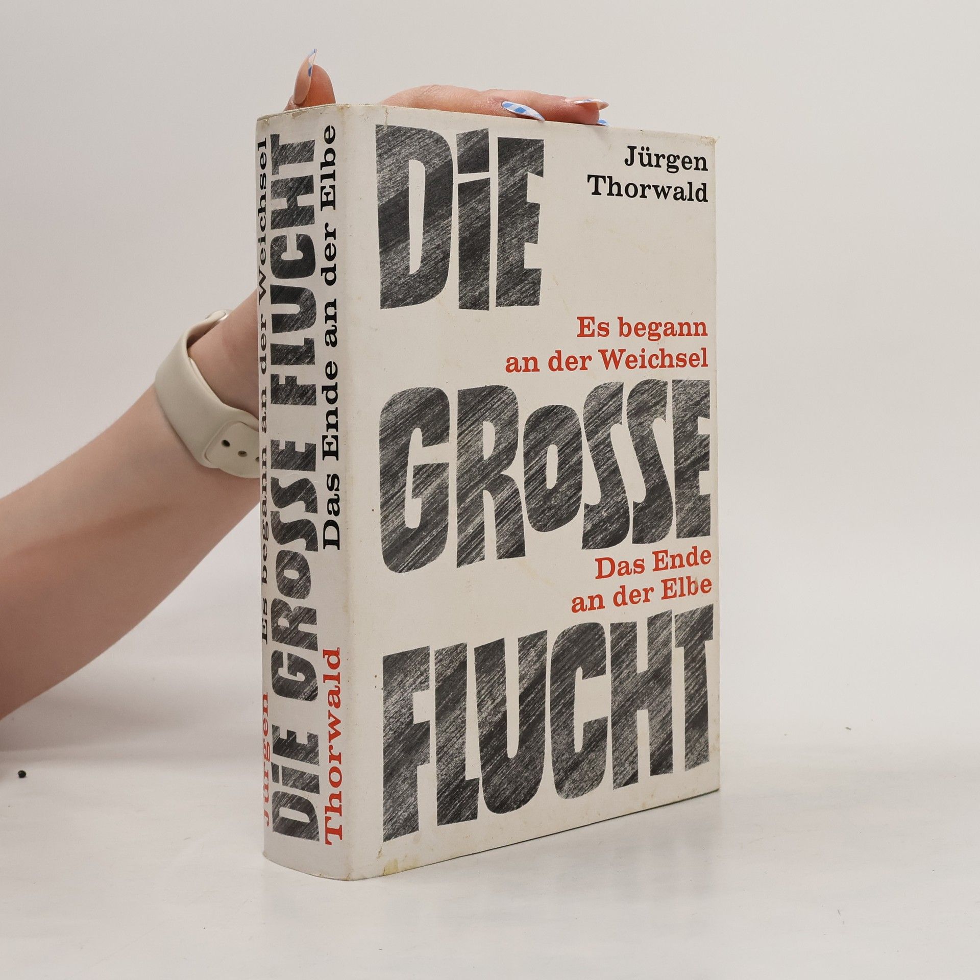 Jürgen Thorwald Die grosse Flucht