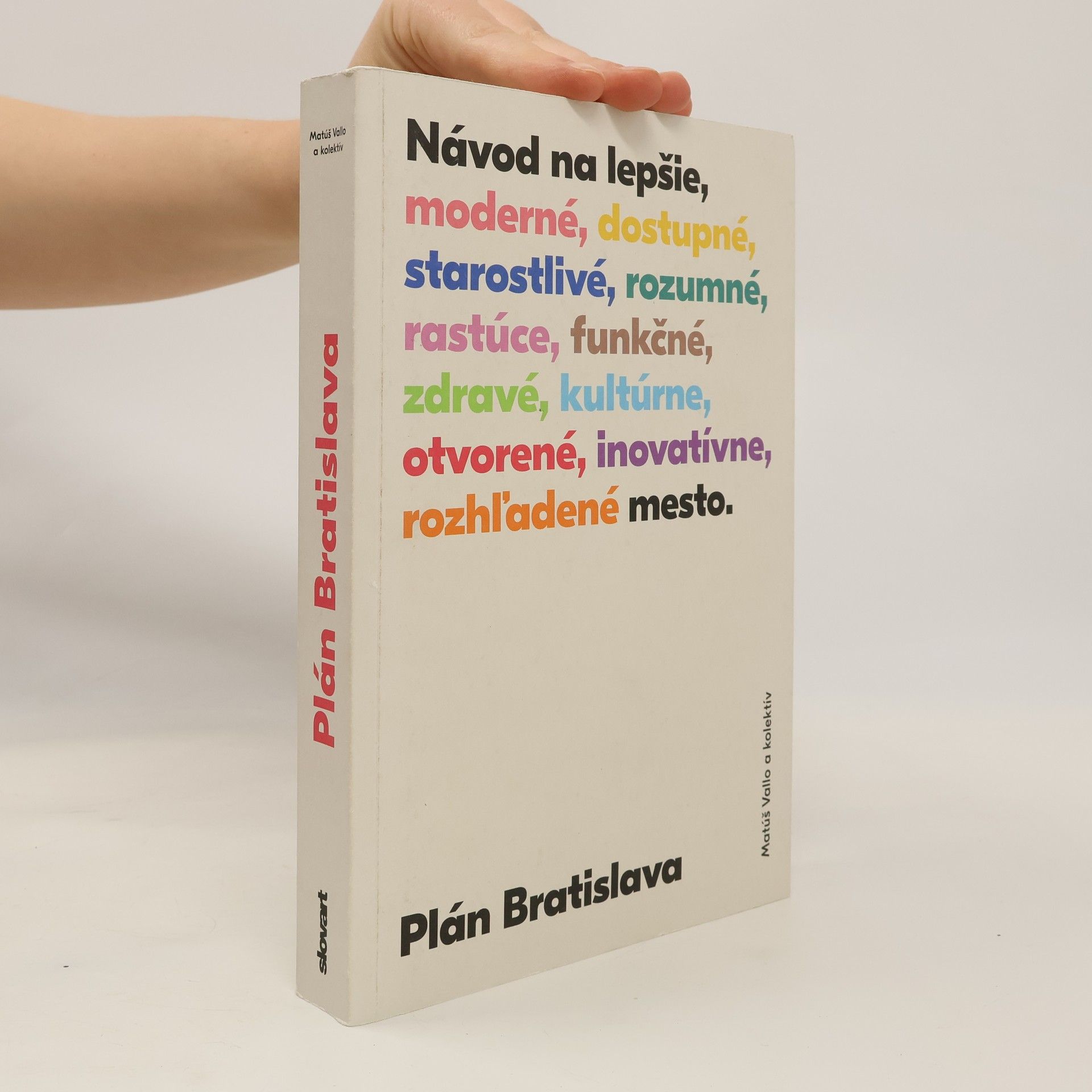Matúš Vallo Plán Bratislava: Návod na lepšie mesto