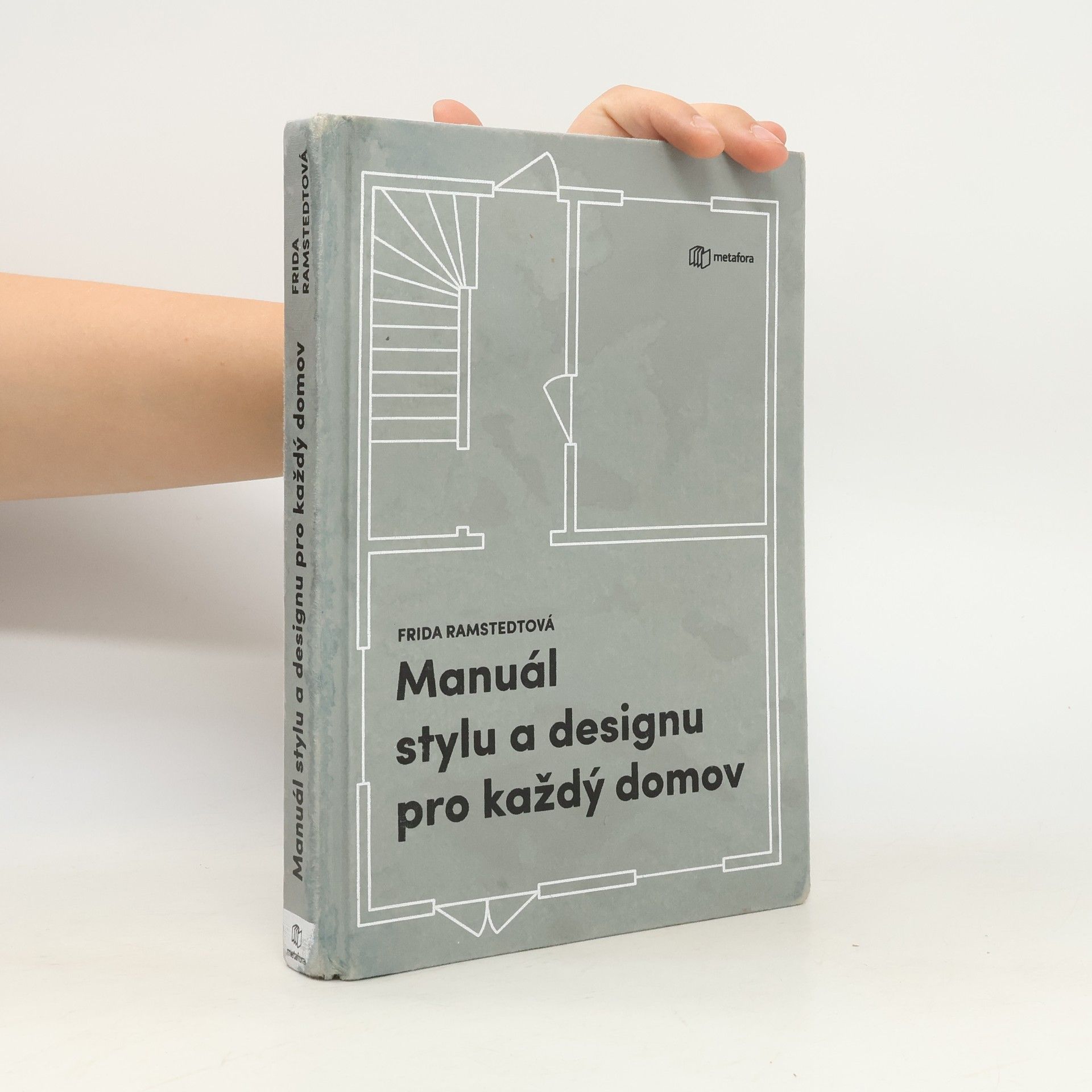 Frida Ramstedt Manuál stylu a designu pro každý domov