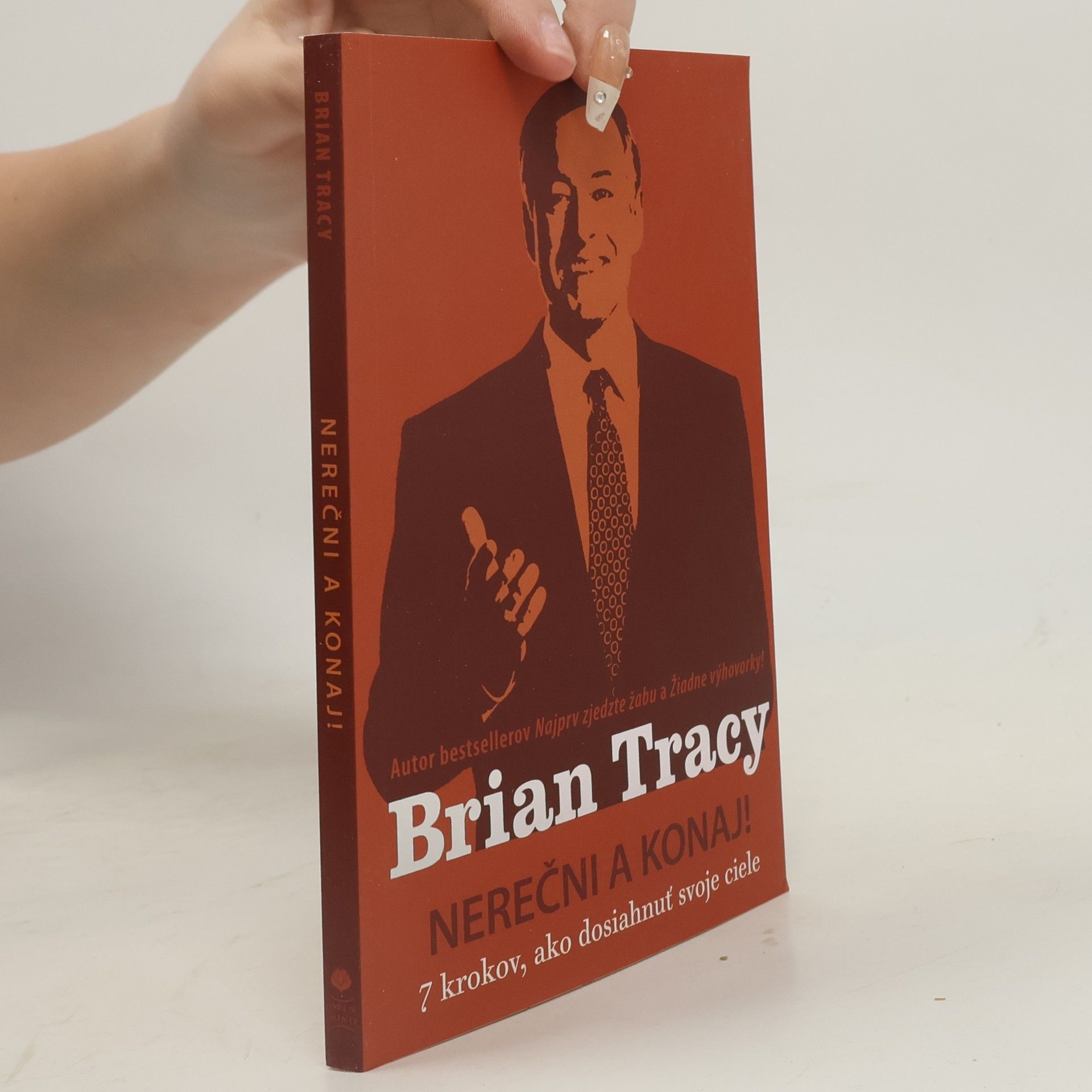 Brian Tracy Nerečni a konaj