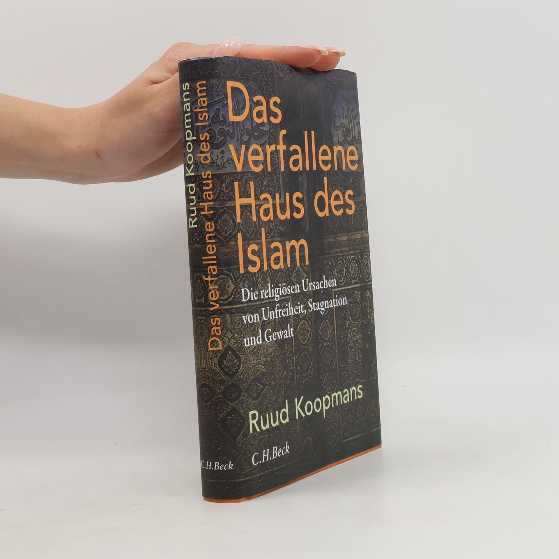 Ruud Koopmans Das verfallene Haus des Islam