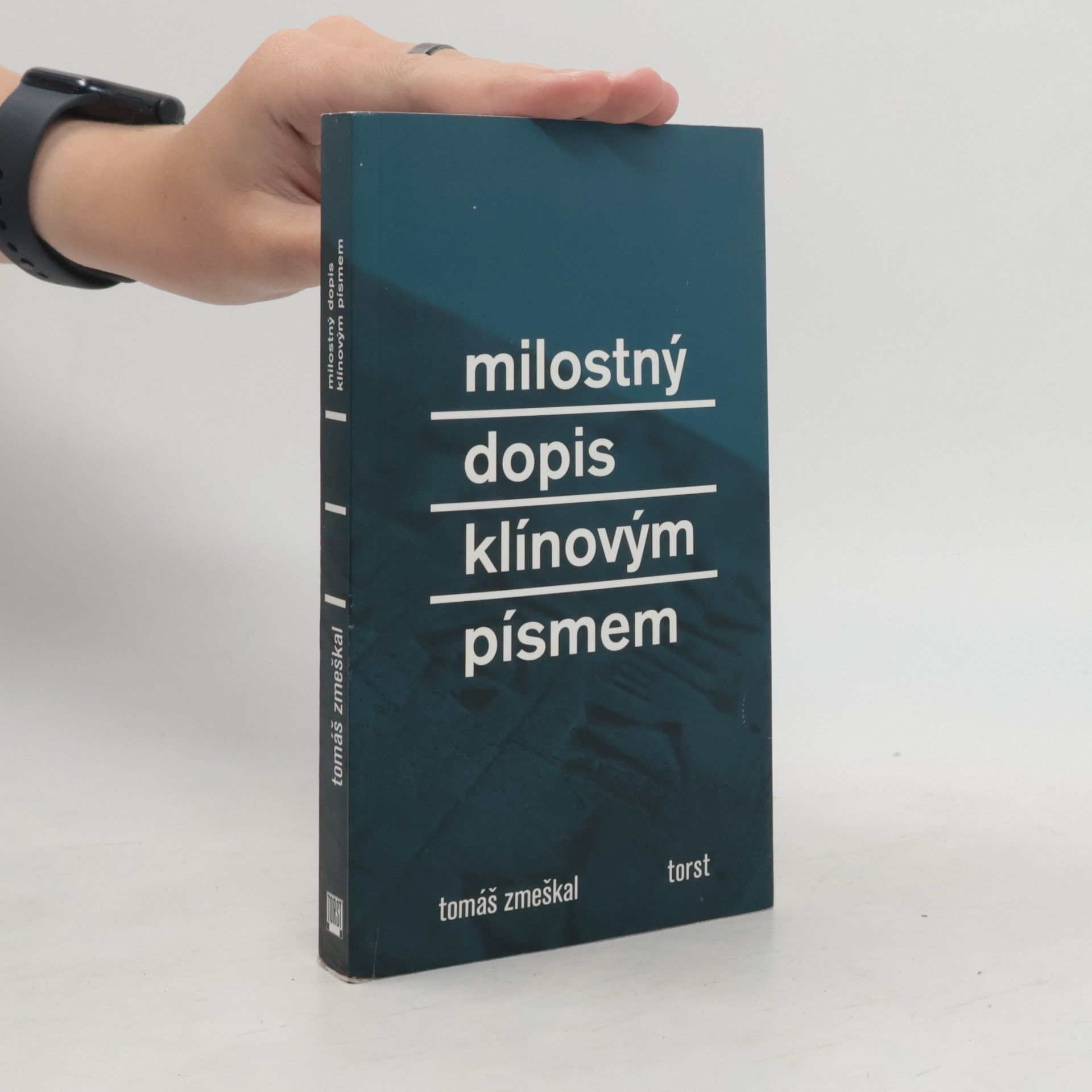 Tomáš Zmeškal Milostný dopis klínovým písmem