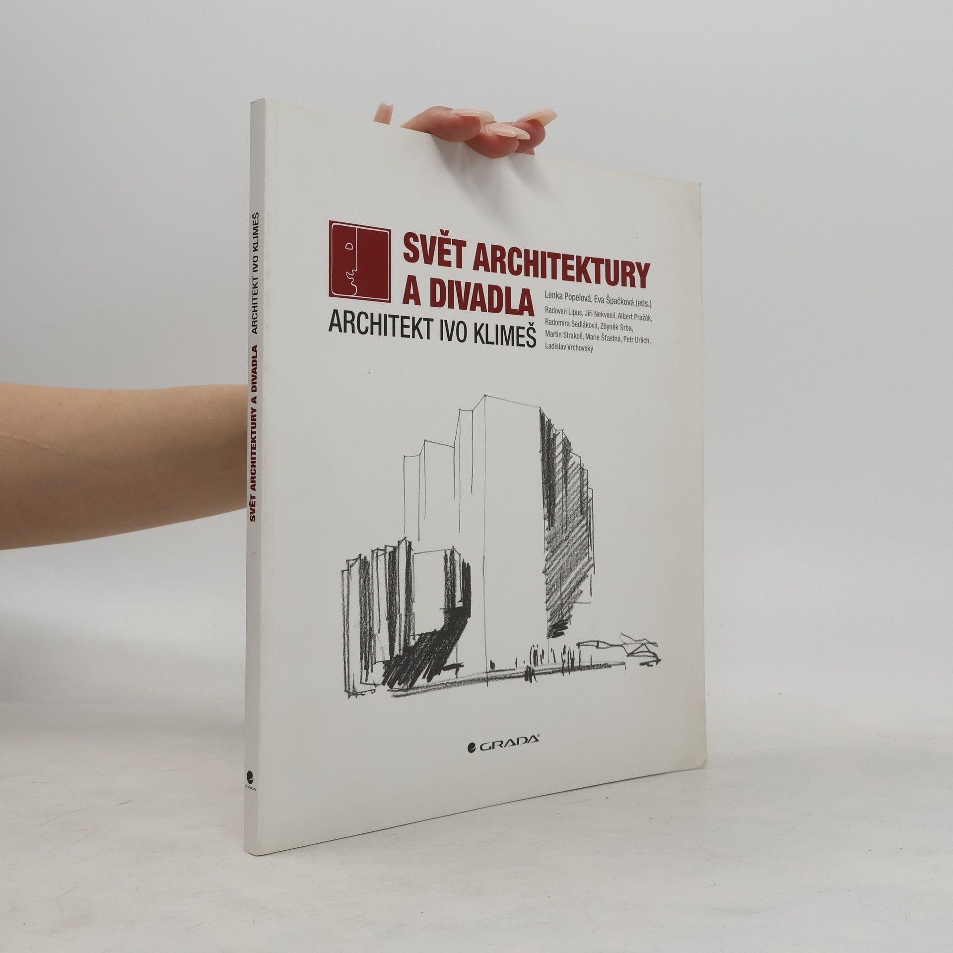 Lenka Popelová Svět architektury a divadla. Architekt Ivo Klimeš