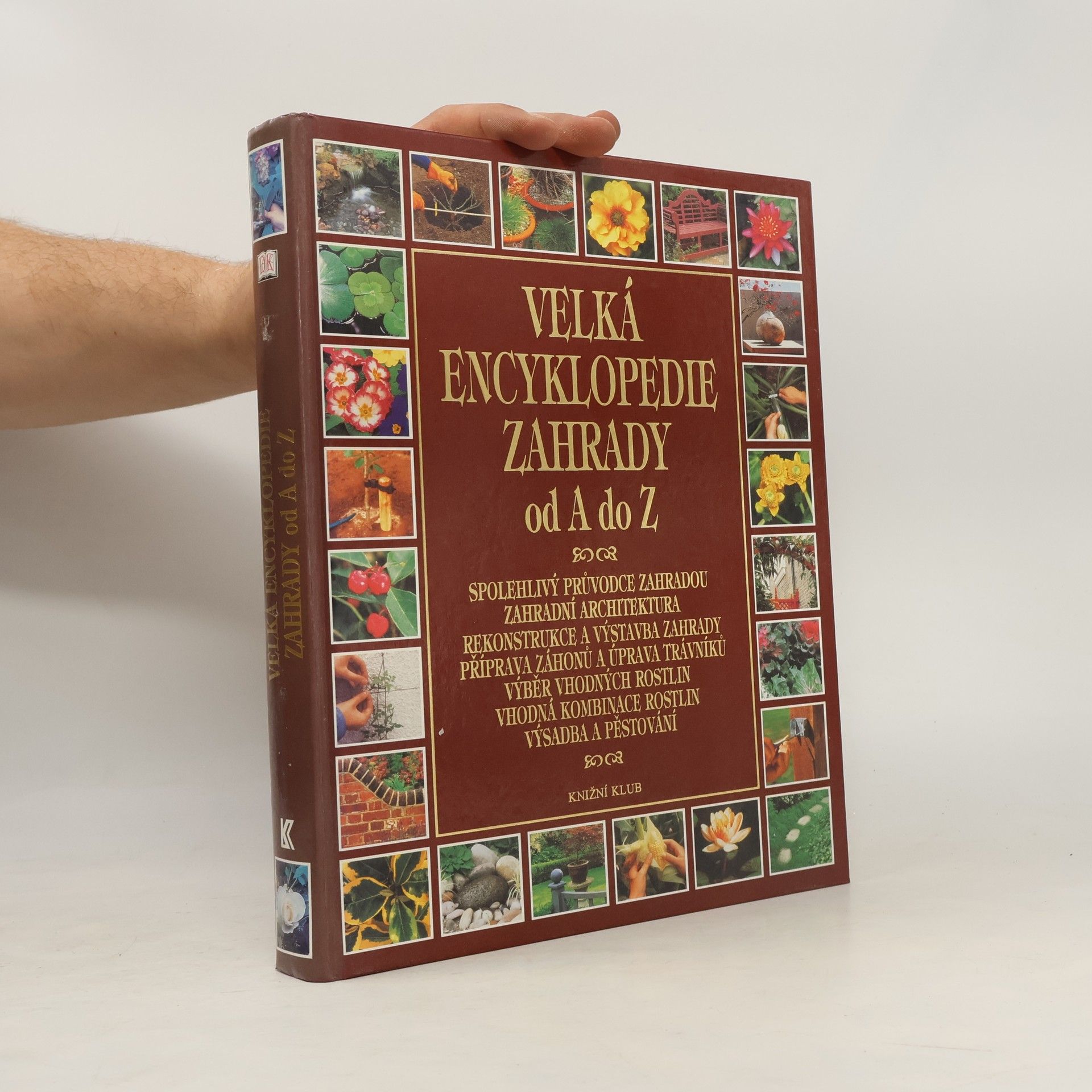 AA.VV. Velká encyklopedie zahrady od A do Z