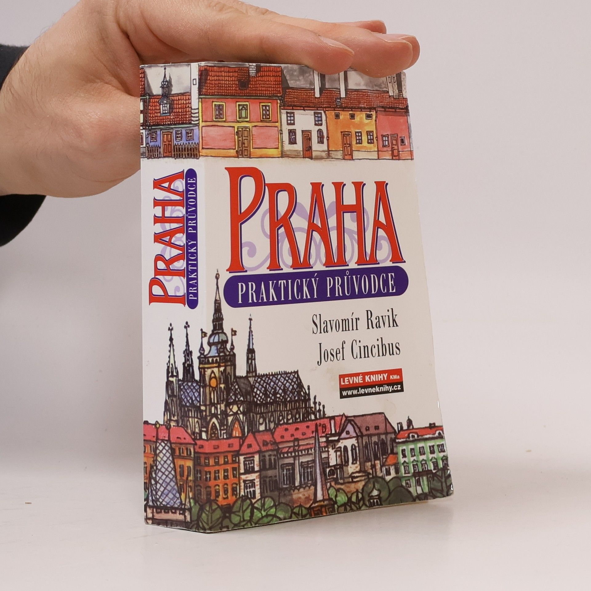 Slavomír Ravik Praha. Praktický průvodce