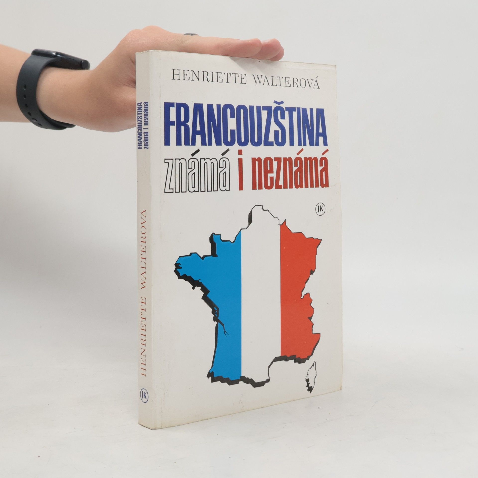Henriette Walter Francouzština známá i neznámá