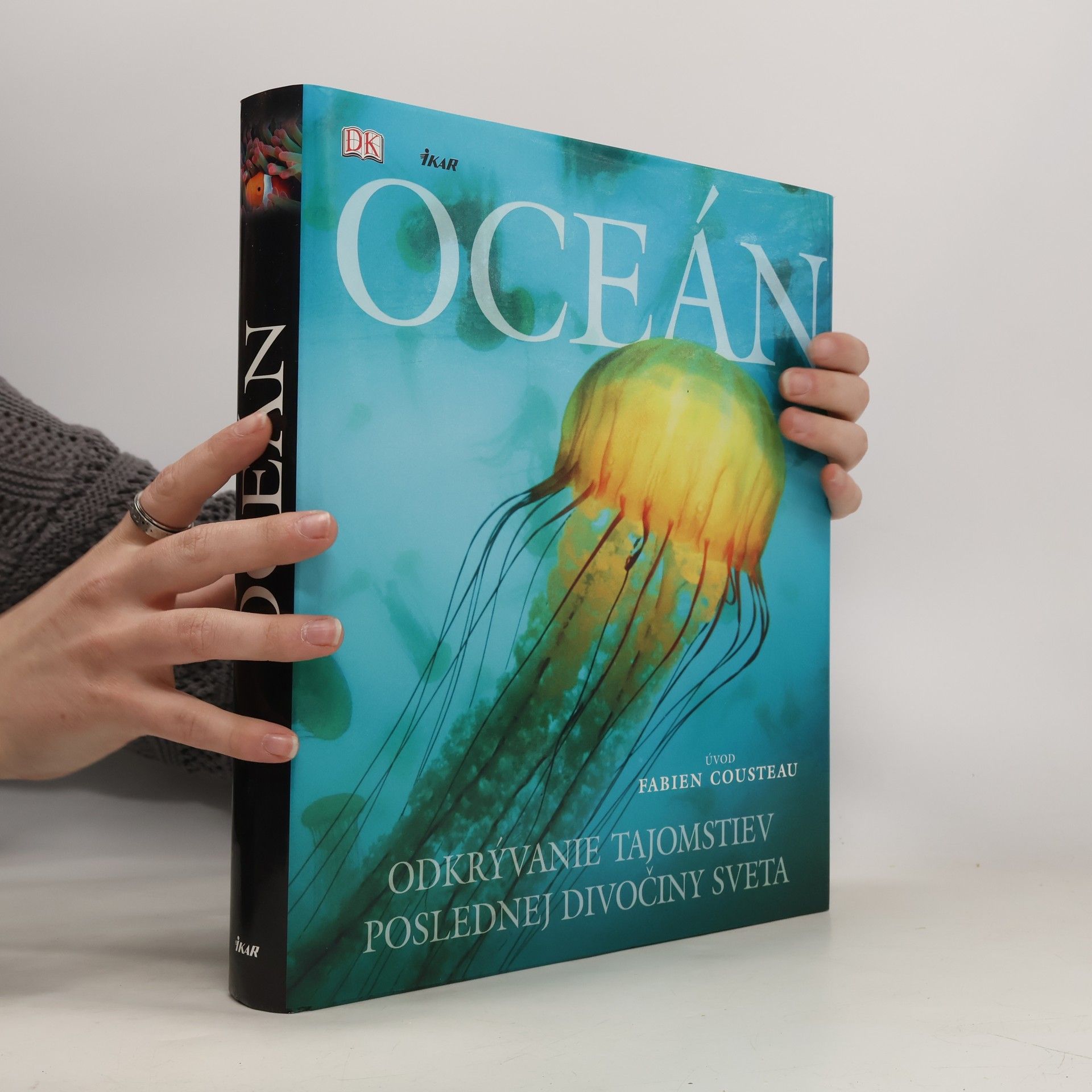 Fabien Cousteau Oceán : odkrývanie tajomstiev poslednej divočiny sveta
