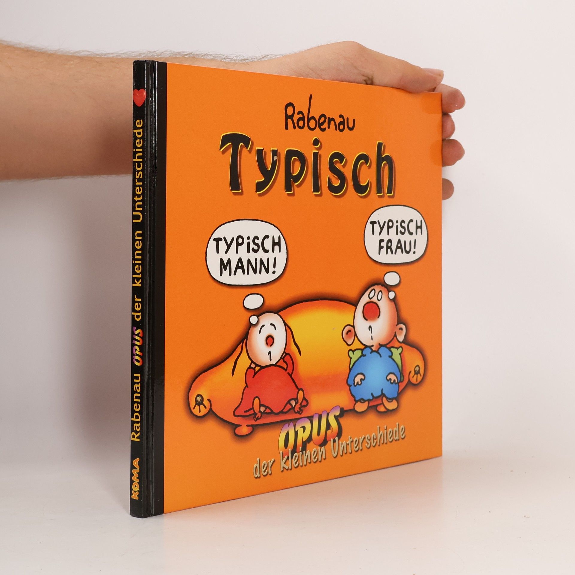 Dithard von Rabenau Typisch: Opus der kleinen Unterschiede