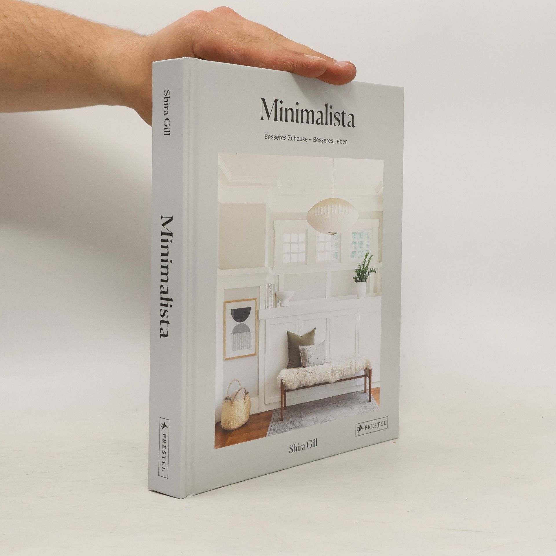 Shira Gill Minimalista: Besseres Zuhause - besseres Leben
