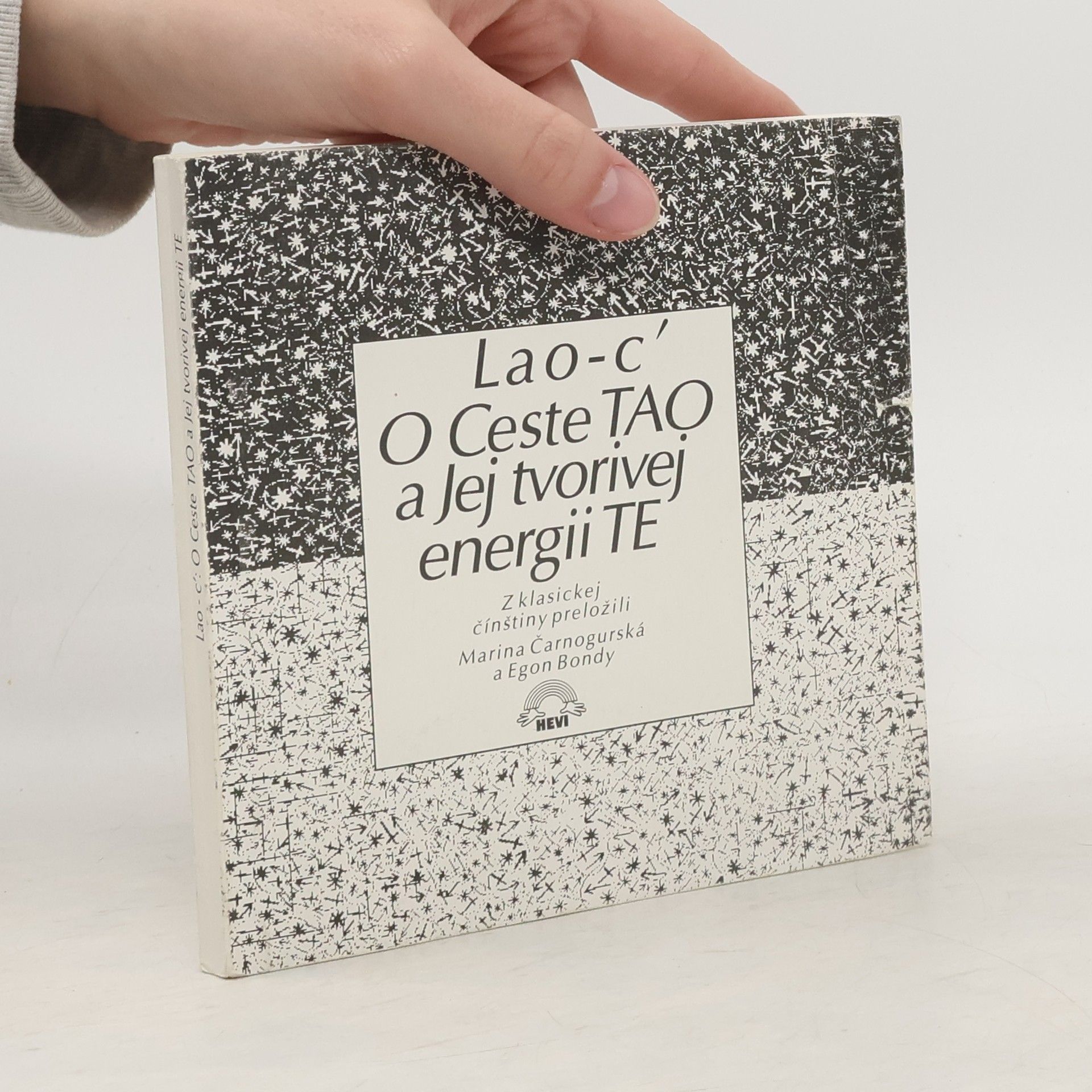 Lao-c' O Ceste TAO a Jej tvorivej energii TE