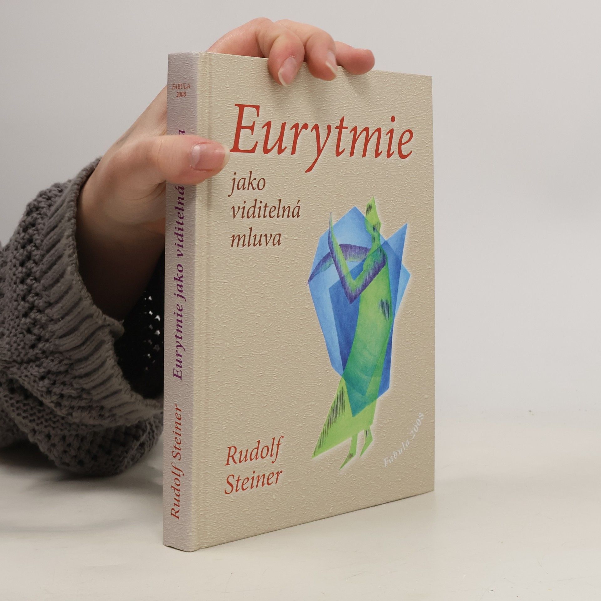Rudolf Steiner Eurytmie jako viditelná mluva