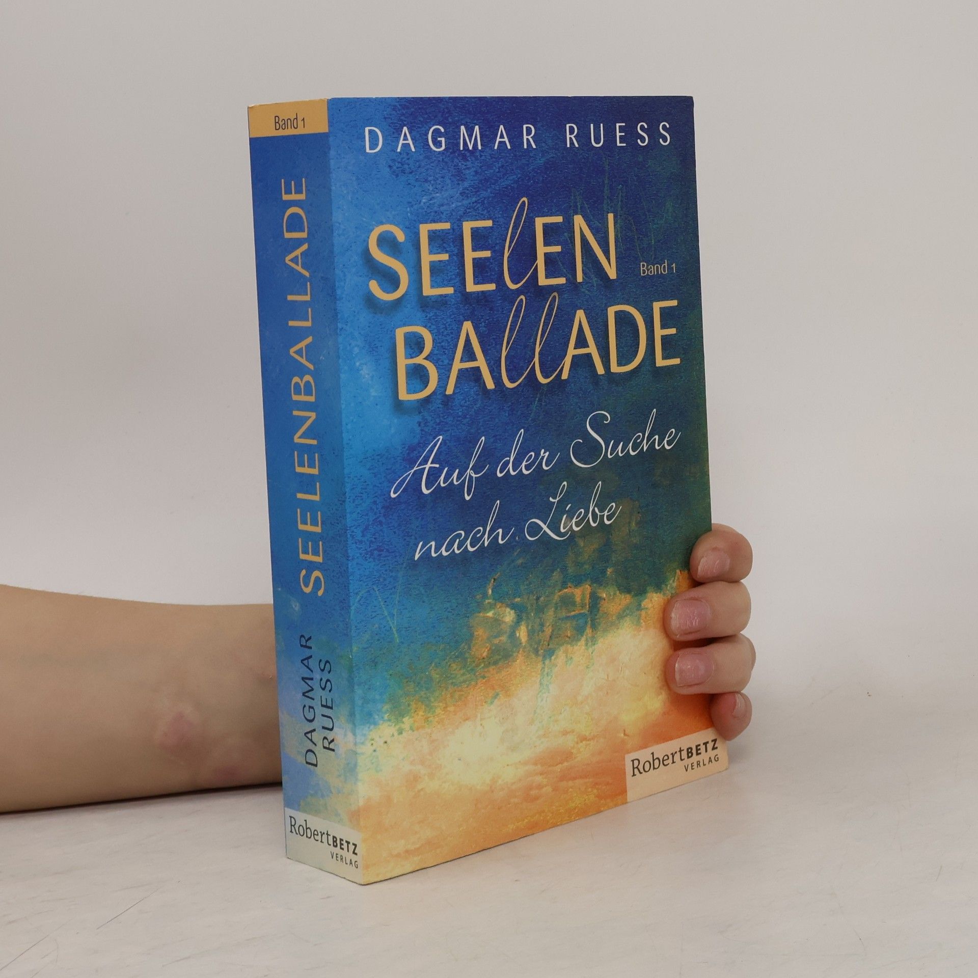 Dagmar Ruess Seelenballade. Band 1