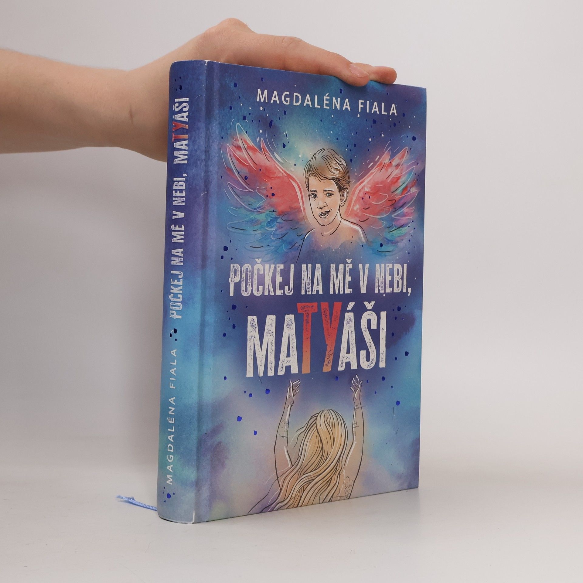 Magdaléna Fiala Počkej na mě v nebi, Matyáši