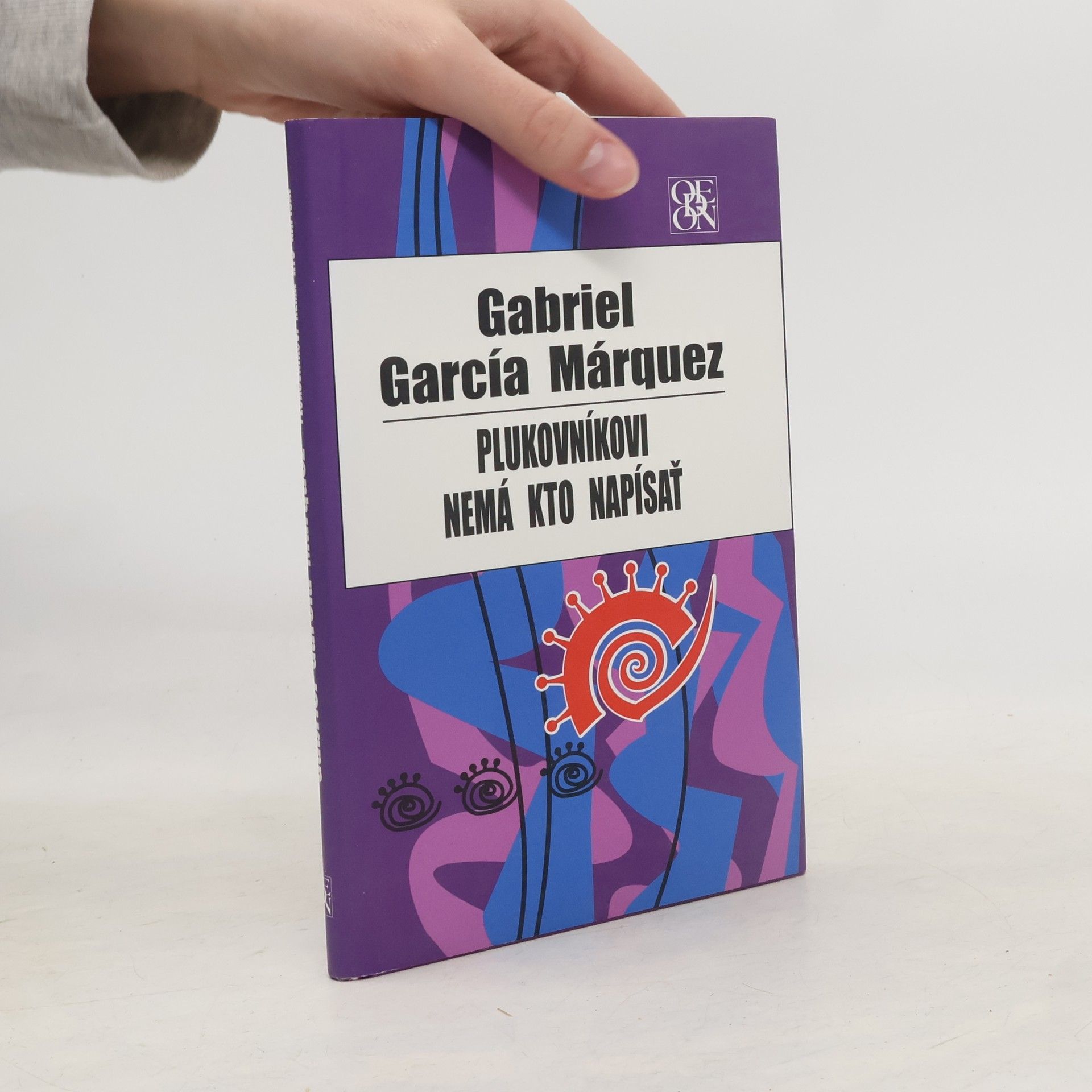 Gabriel García Márquez Plukovníkovi nemá kto napísať