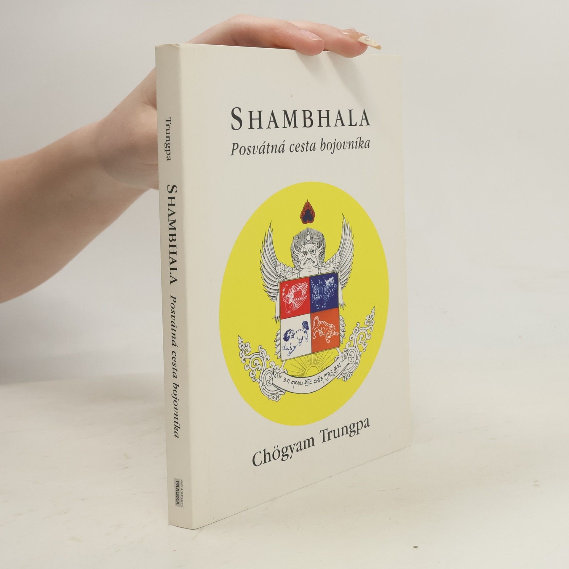 Čhögjam Trungpa Shambhala: Posvátná cesta bojovníka