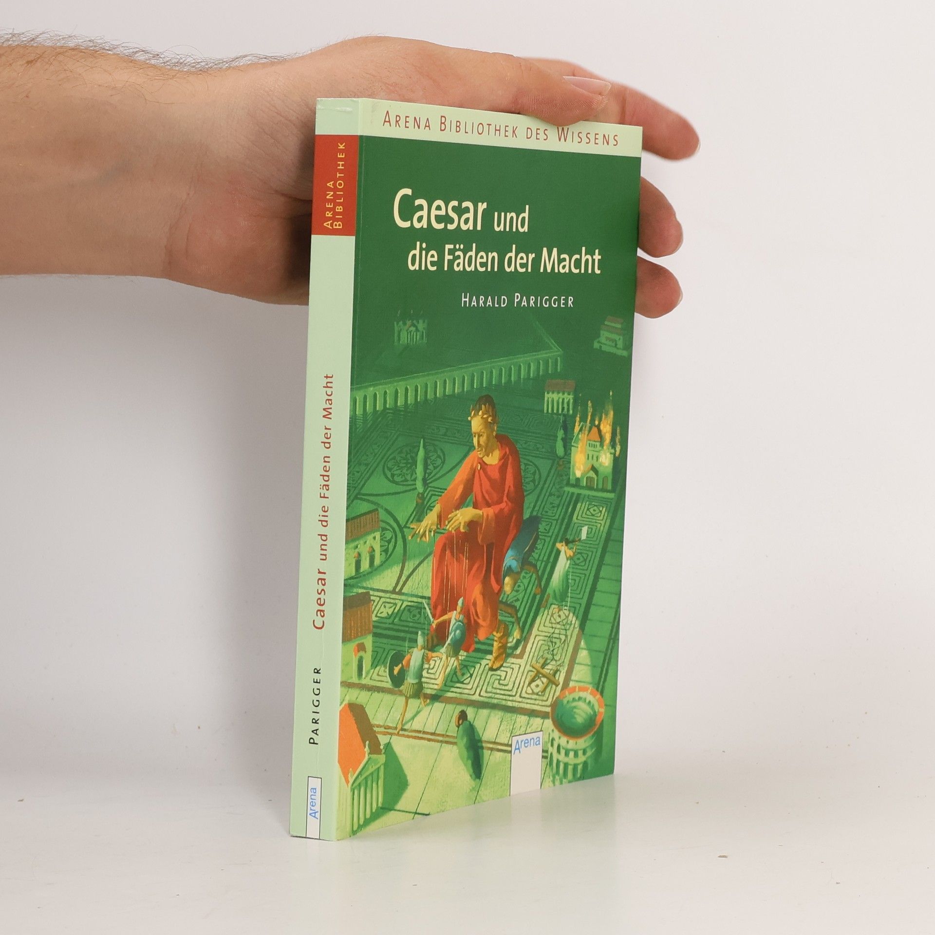Harald Parigger Caesar und die Fäden der Macht