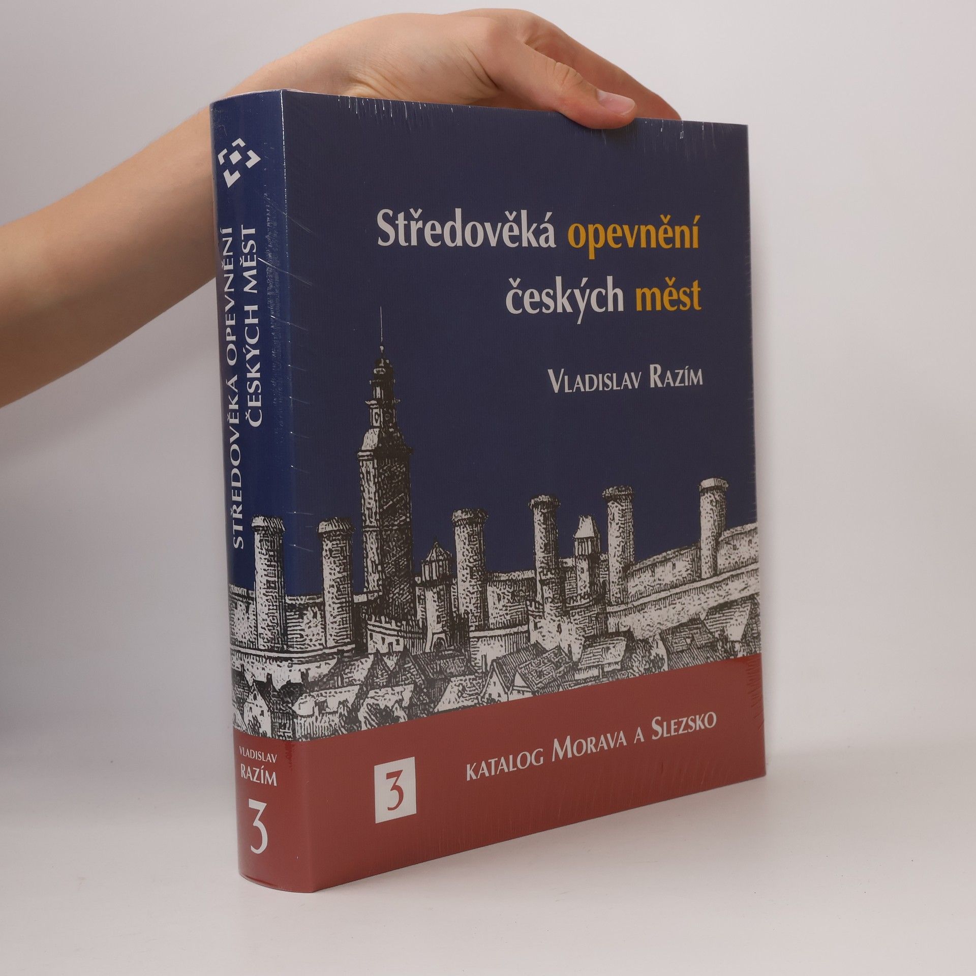 Vladislav Razím Středověká opevnění českých měst. 3, Katalog Morava a Slezsko