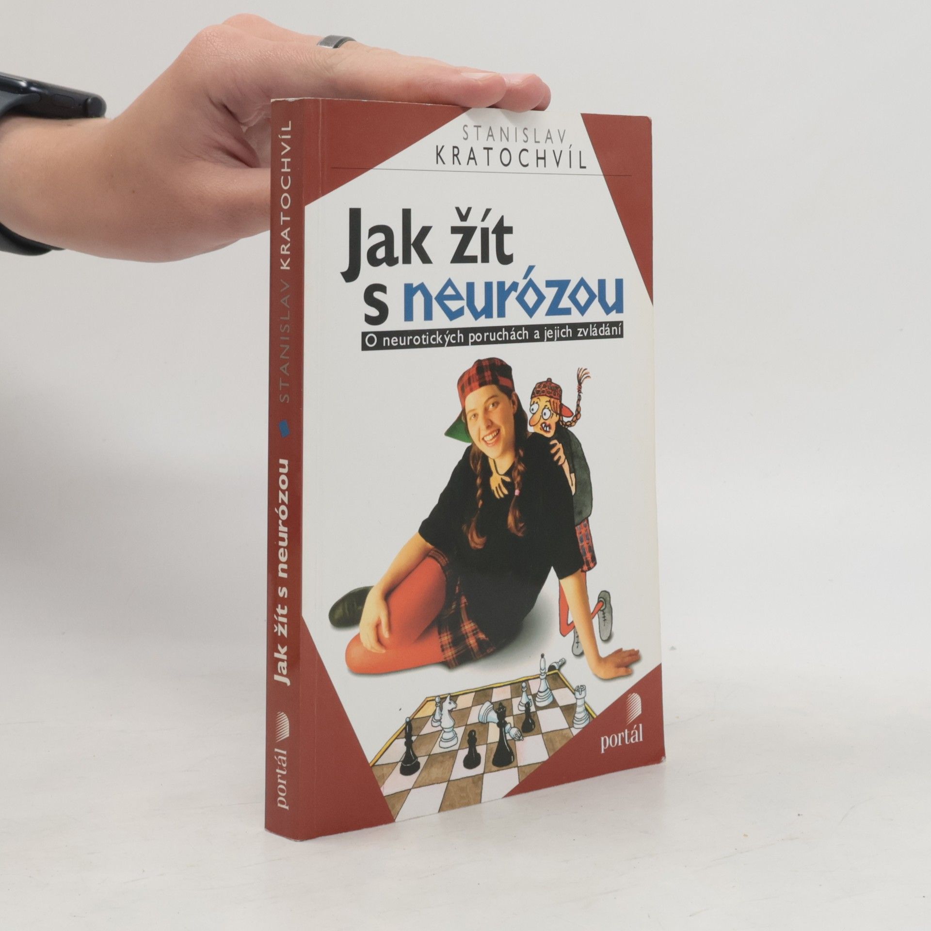 Stanislav Kratochvíl Jak žít s neurózou