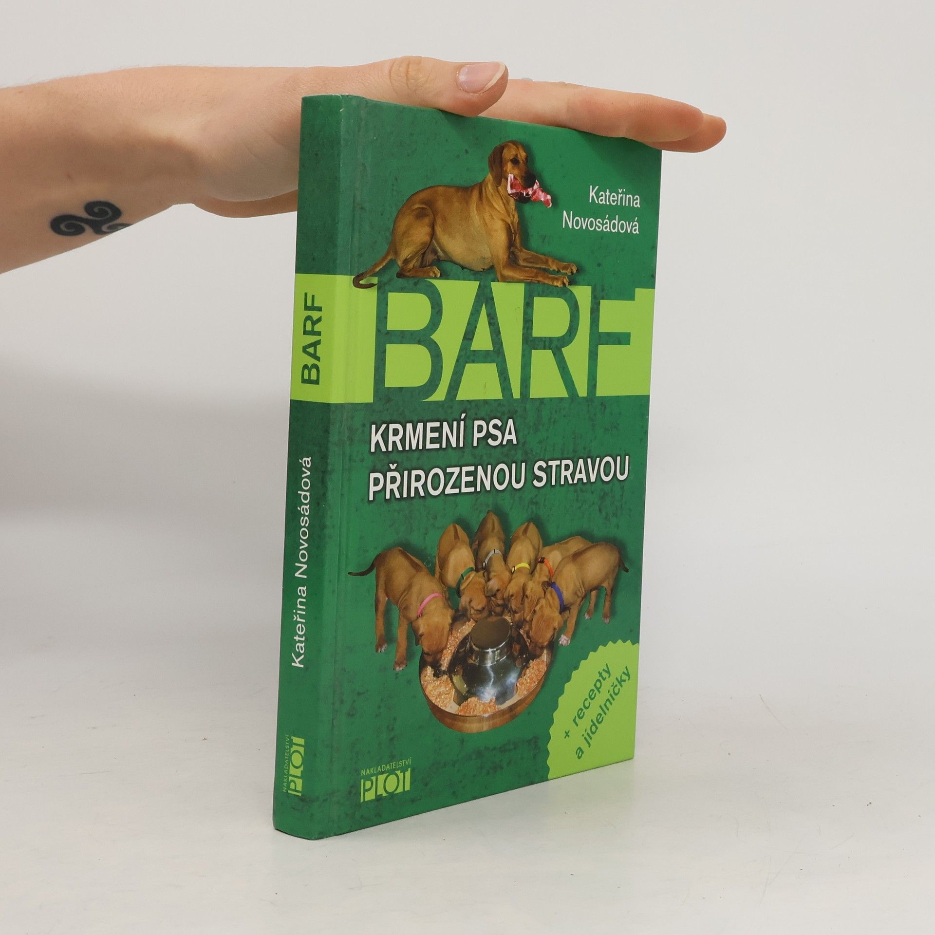 Kateřina Novosádová BARF. Krmení psa přirozenou stravou