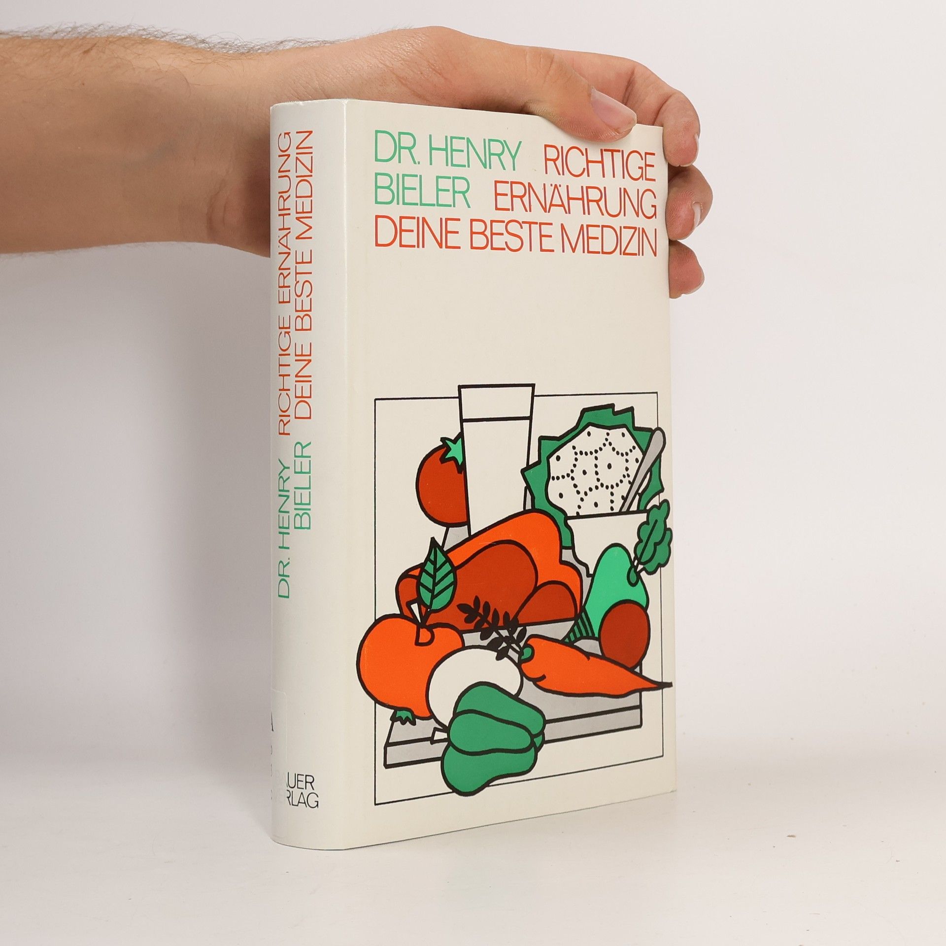 Henry G. Bieler Richtige Ernährung, deine beste Medizin