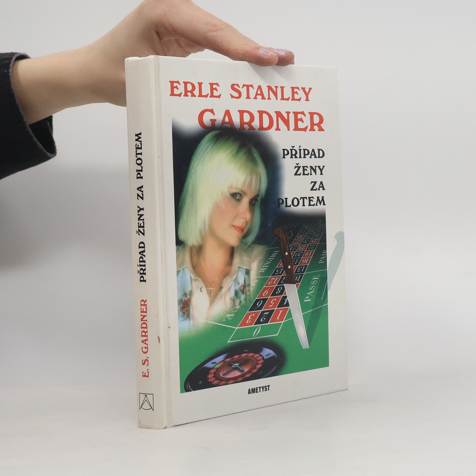 Erle Stanley Gardner Případ ženy za plotem