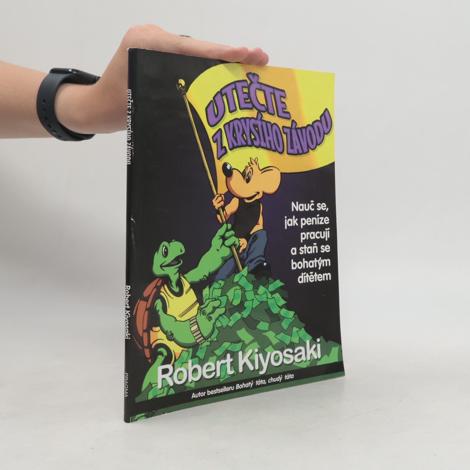 Robert Kiyosaki Utečte z krysího závodu
