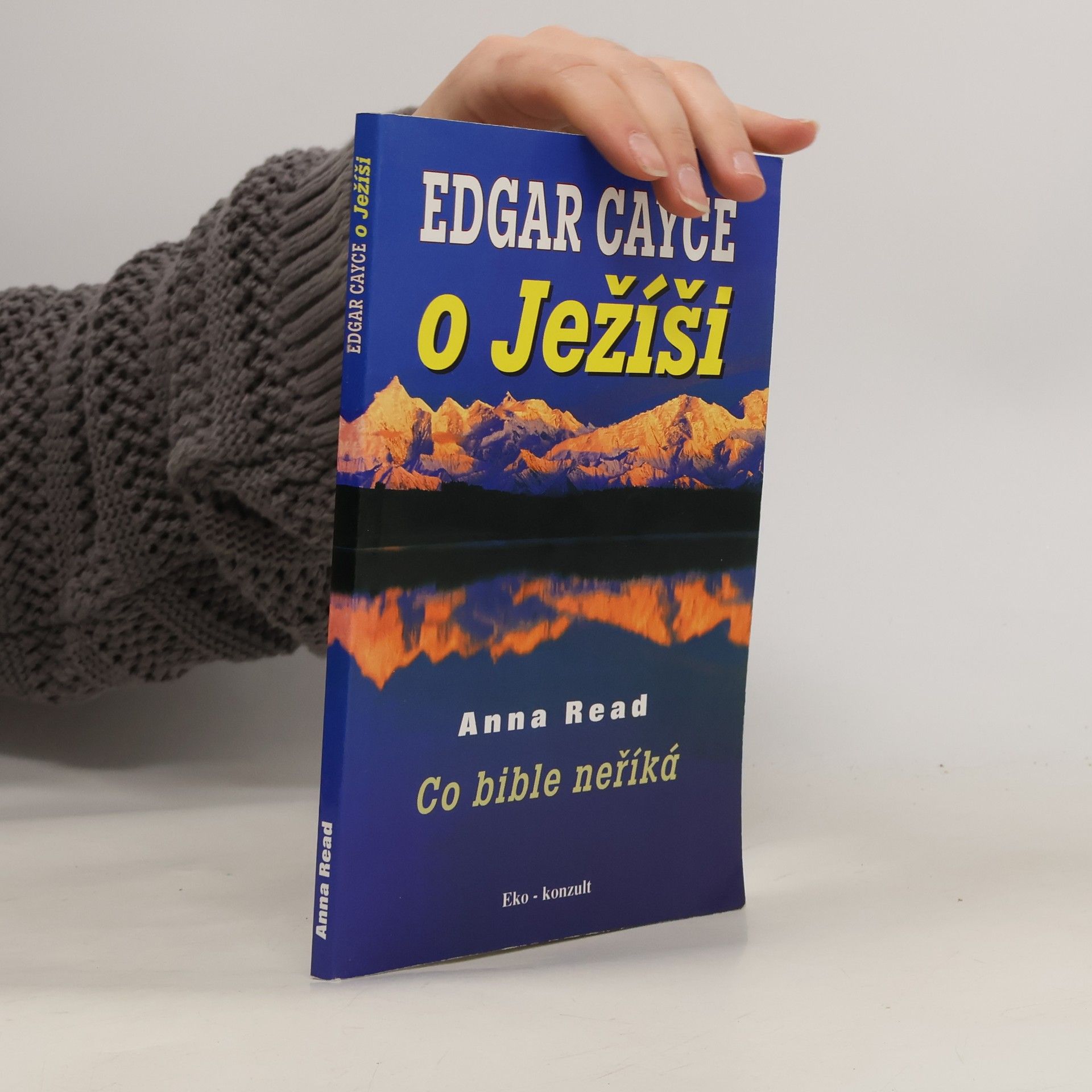 Anne Read Edgar Cayce o Ježíši. Co bible neříká