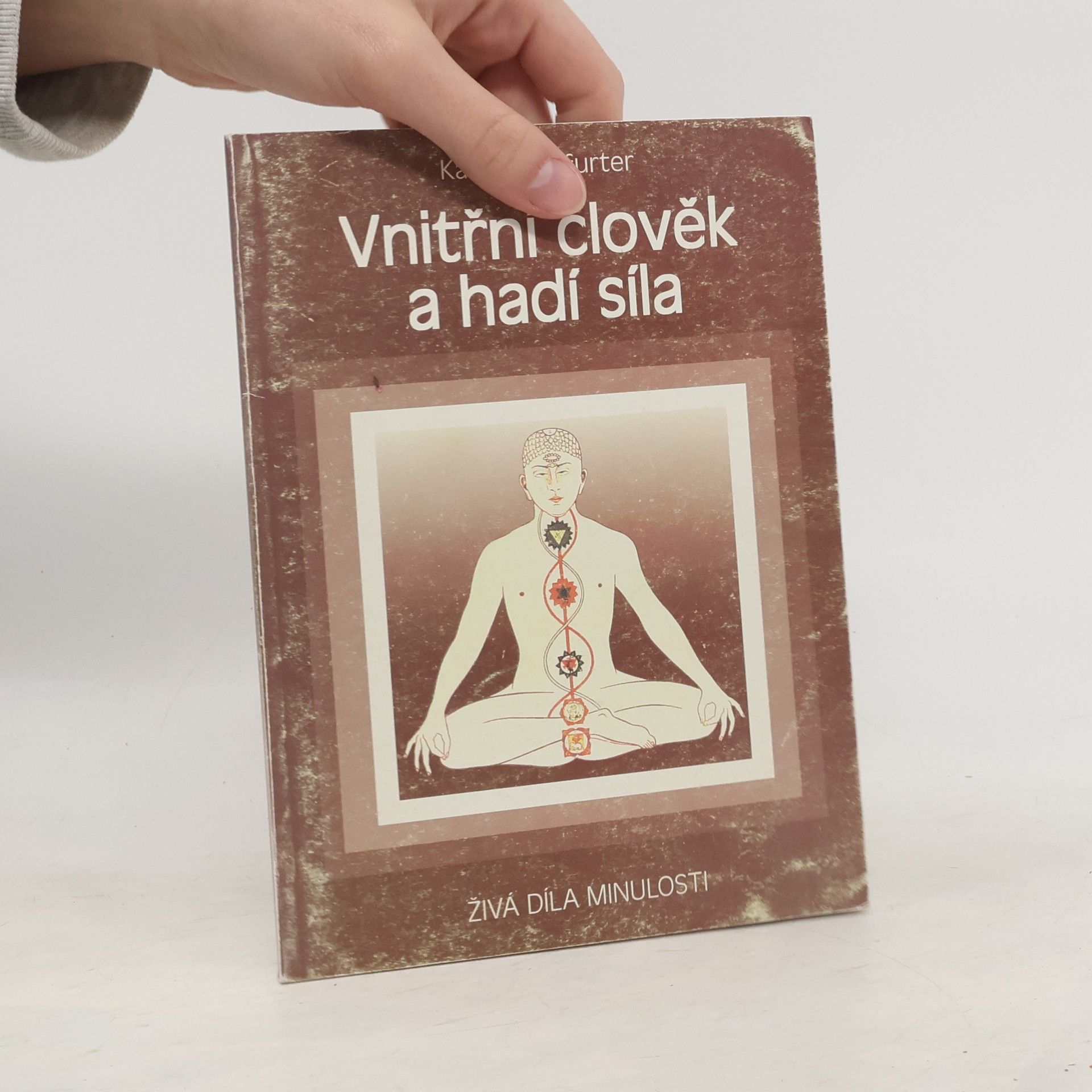 Karel Weinfurter Vnitřní člověk a hadí síla