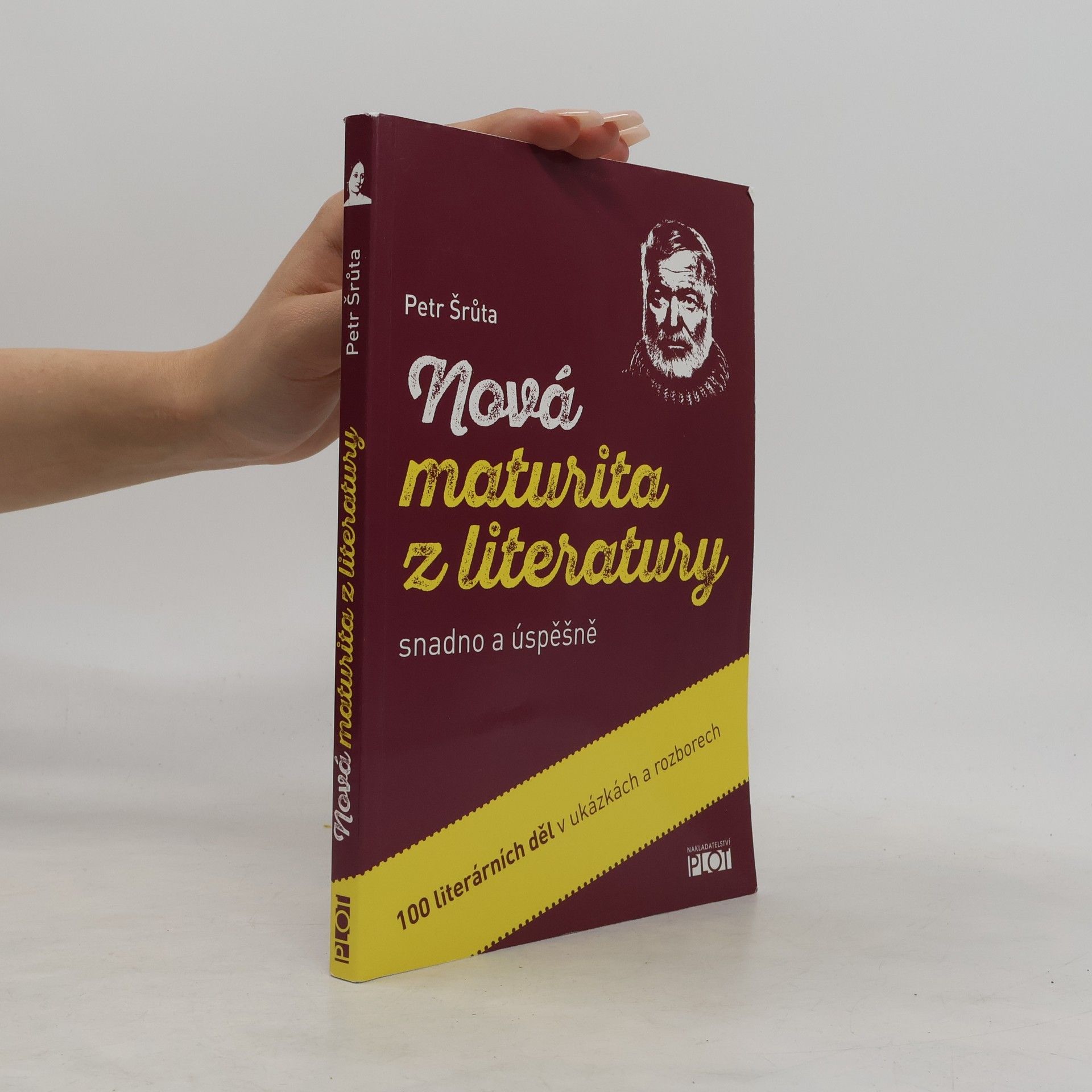 Petr Šrůta Nová maturita z literatury snadno a úspěšně