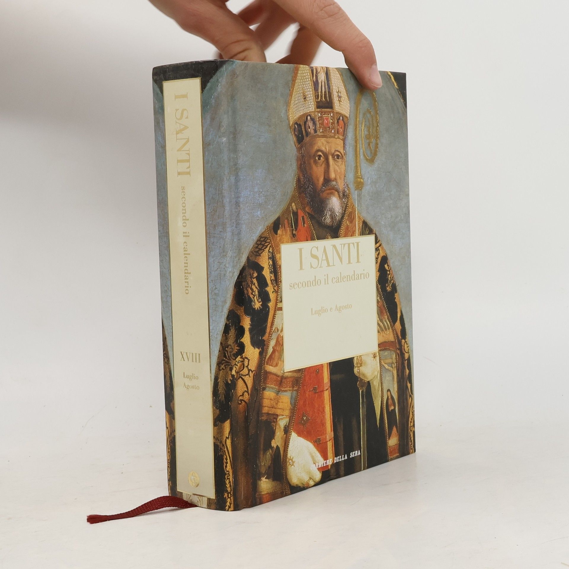 Autorenkollektiv I Santi secondo il calendario XVIII: Luglio e Agosto