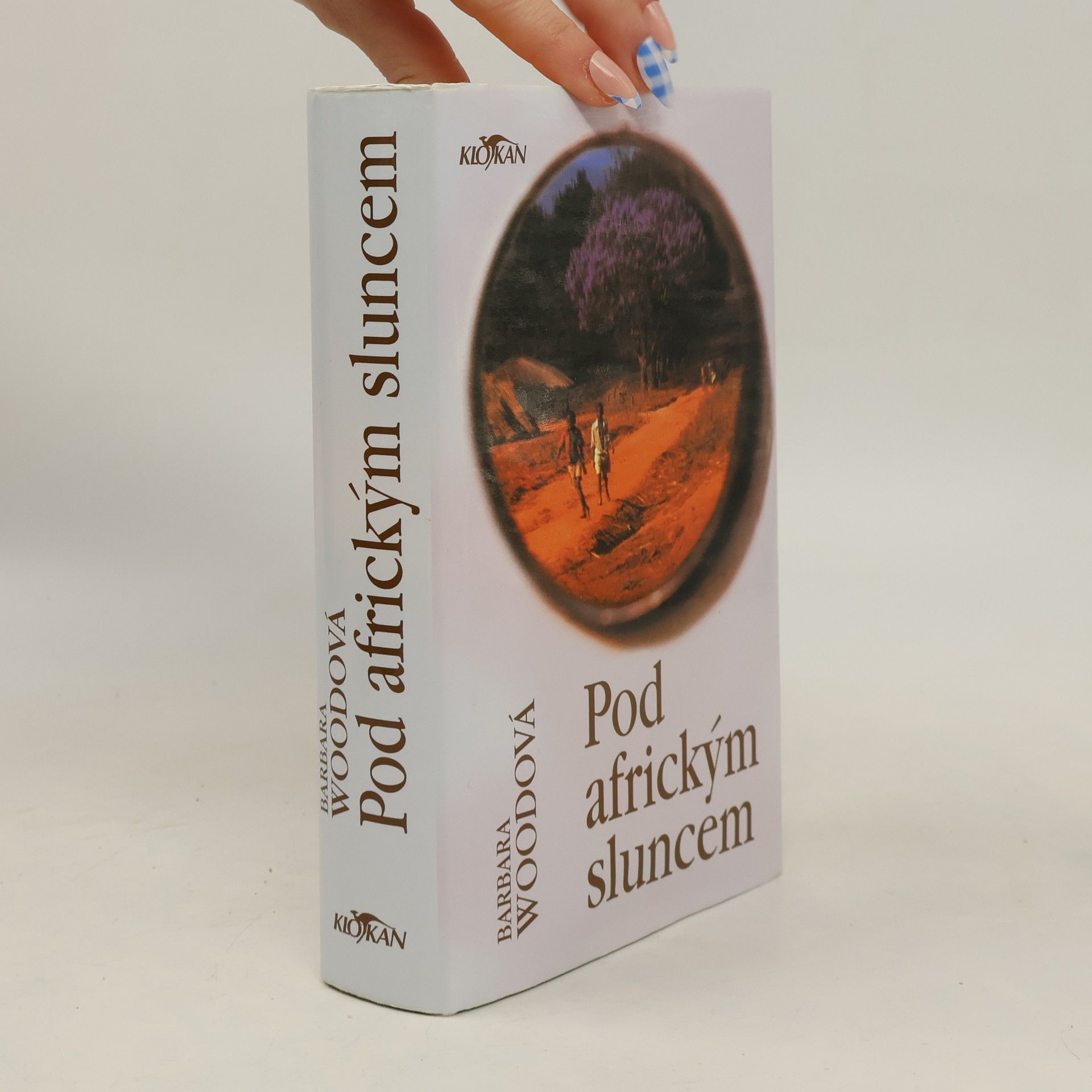 Barbara Wood Pod africkým sluncem