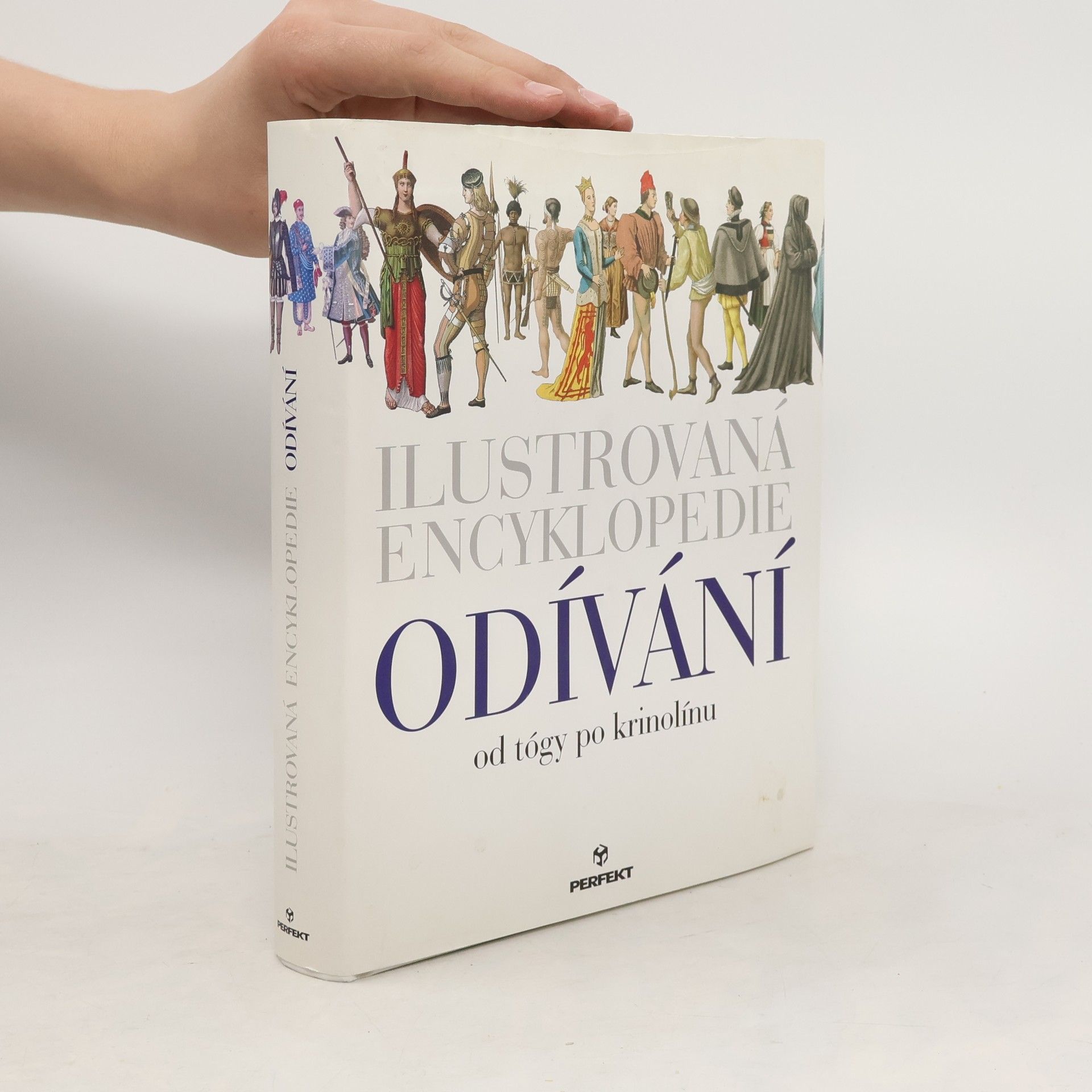 Eva Fišerová Ilustrovaná encyklopedie odívání : od tógy po krinolínu