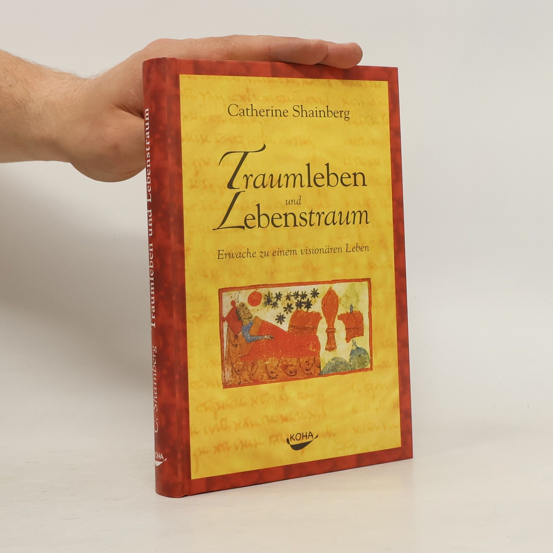Catherine Shainberg Traumleben und Lebenstraum