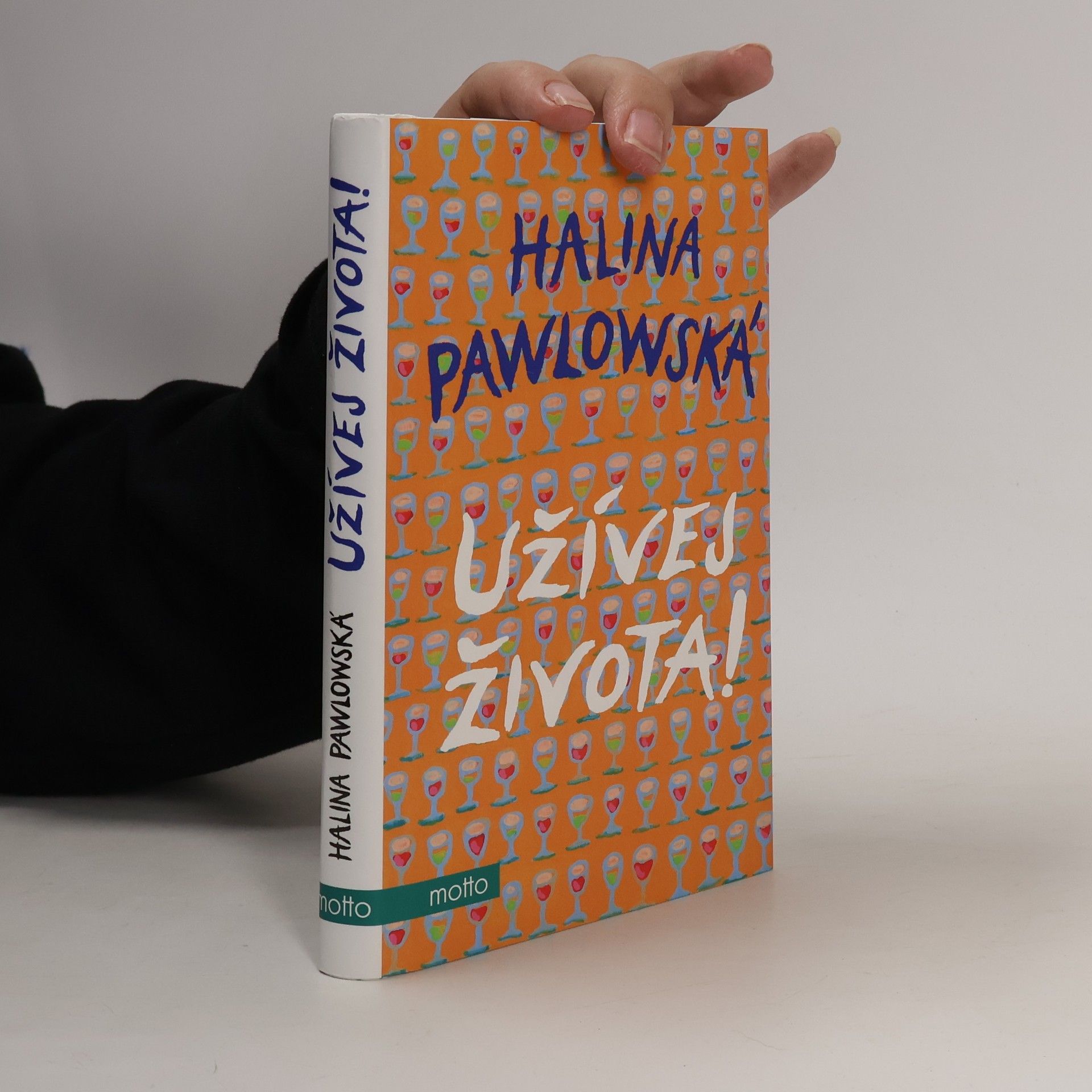 Halina Pawlowská Užívej života!