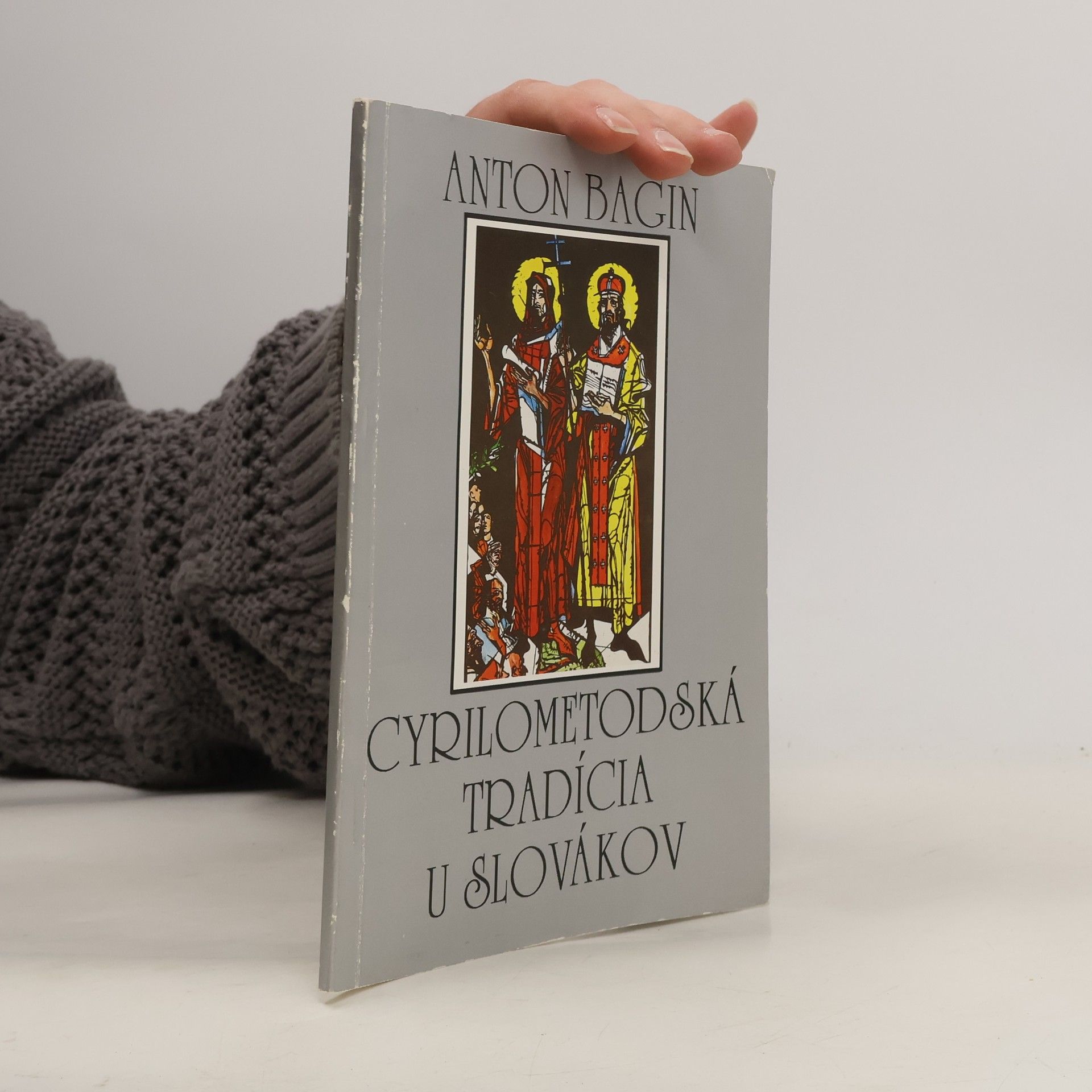 Anton Bagin Cyrilometodská tradícia u Slovákov