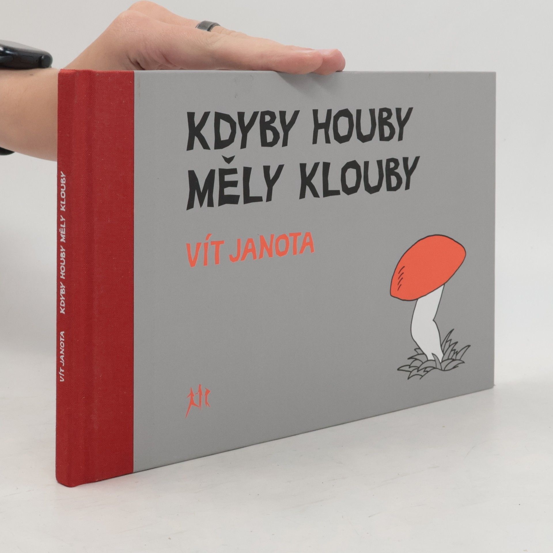 Vít Janota Kdyby houby měly klouby