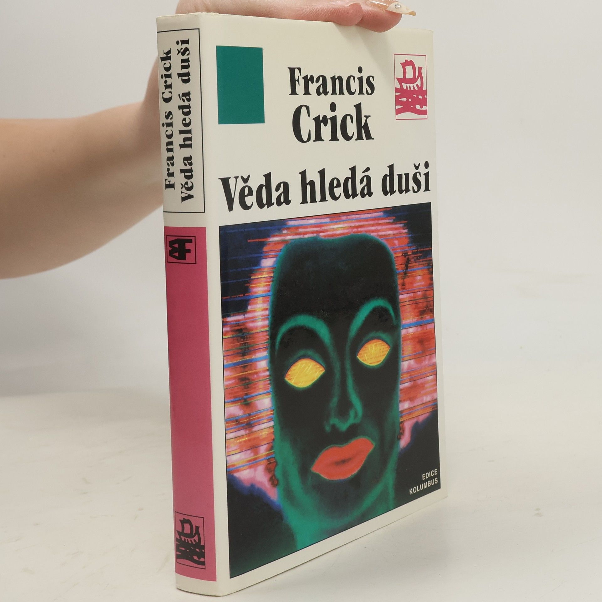 Francis Crick Věda hledá duši: Překvapivá domněnka
