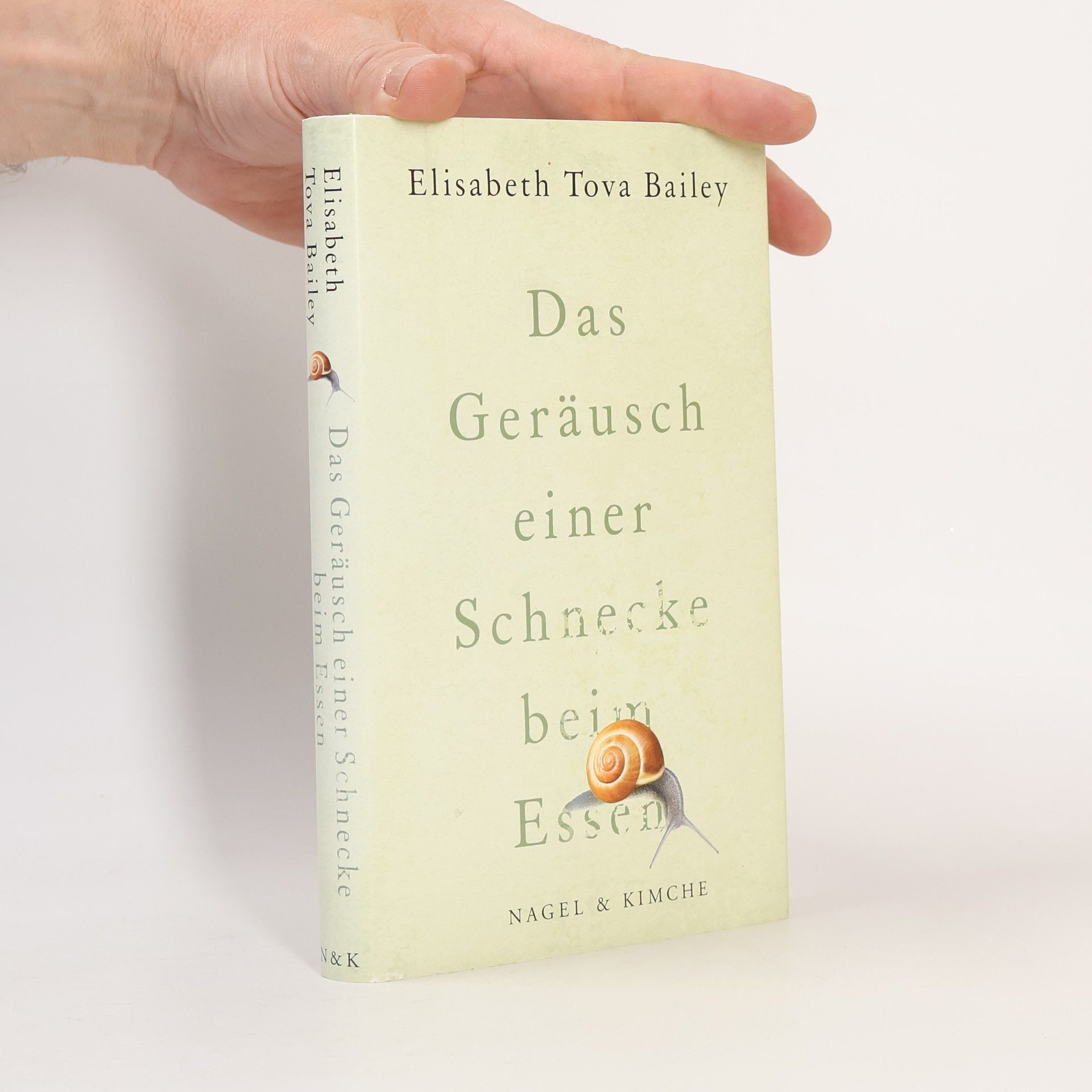 Elisabeth Tova Bailey Das Geräusch einer Schnecke beim Essen