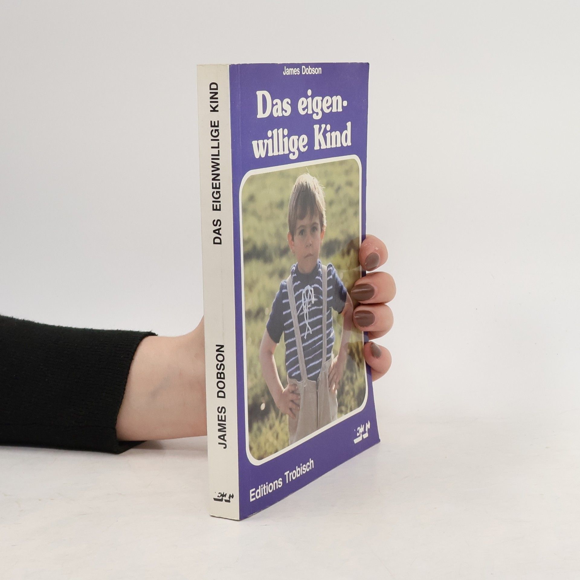 Das eigenwillige Kind