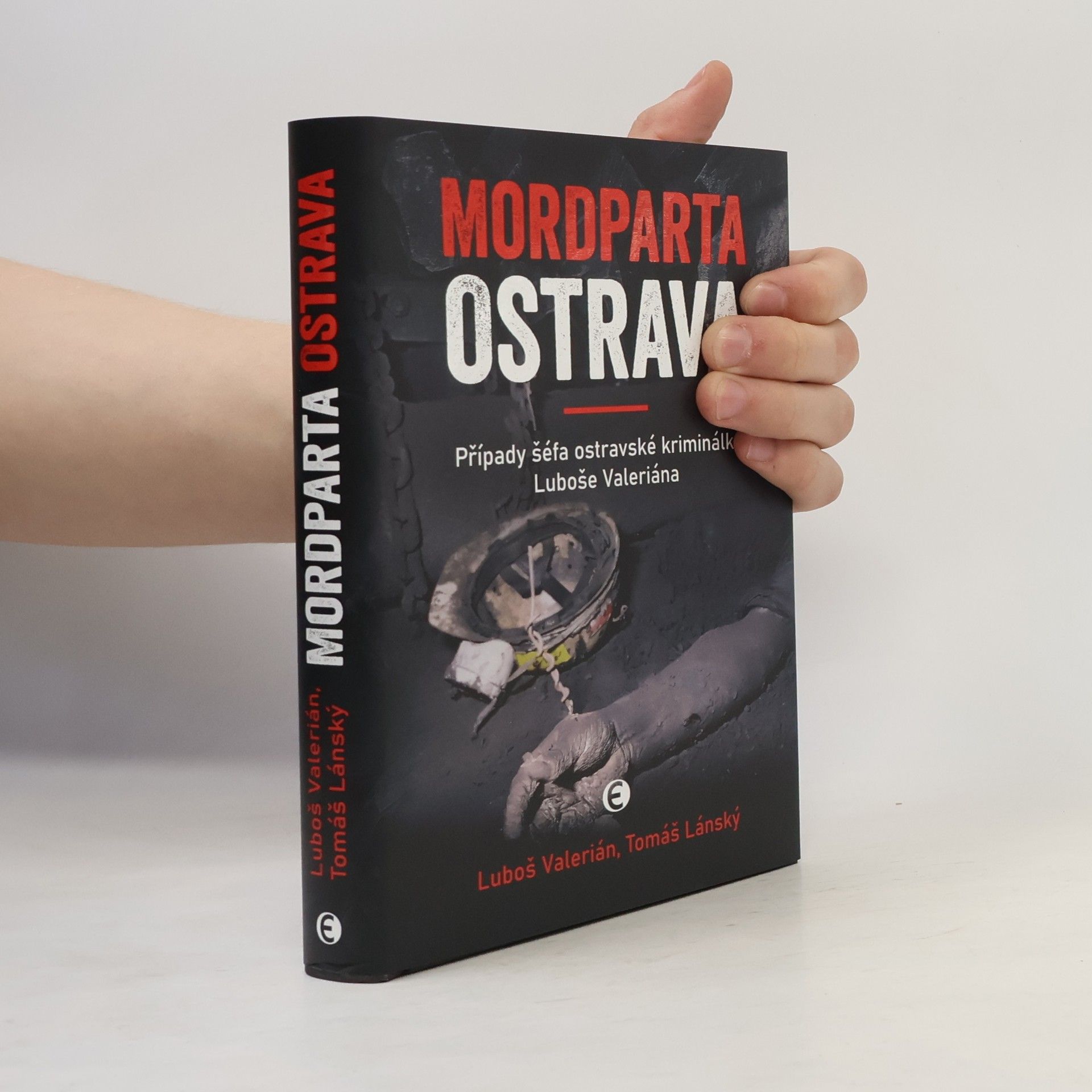 Tomáš Lánský Mordparta Ostrava: Případy šéfa ostravské kriminálky Luboše Valeriána