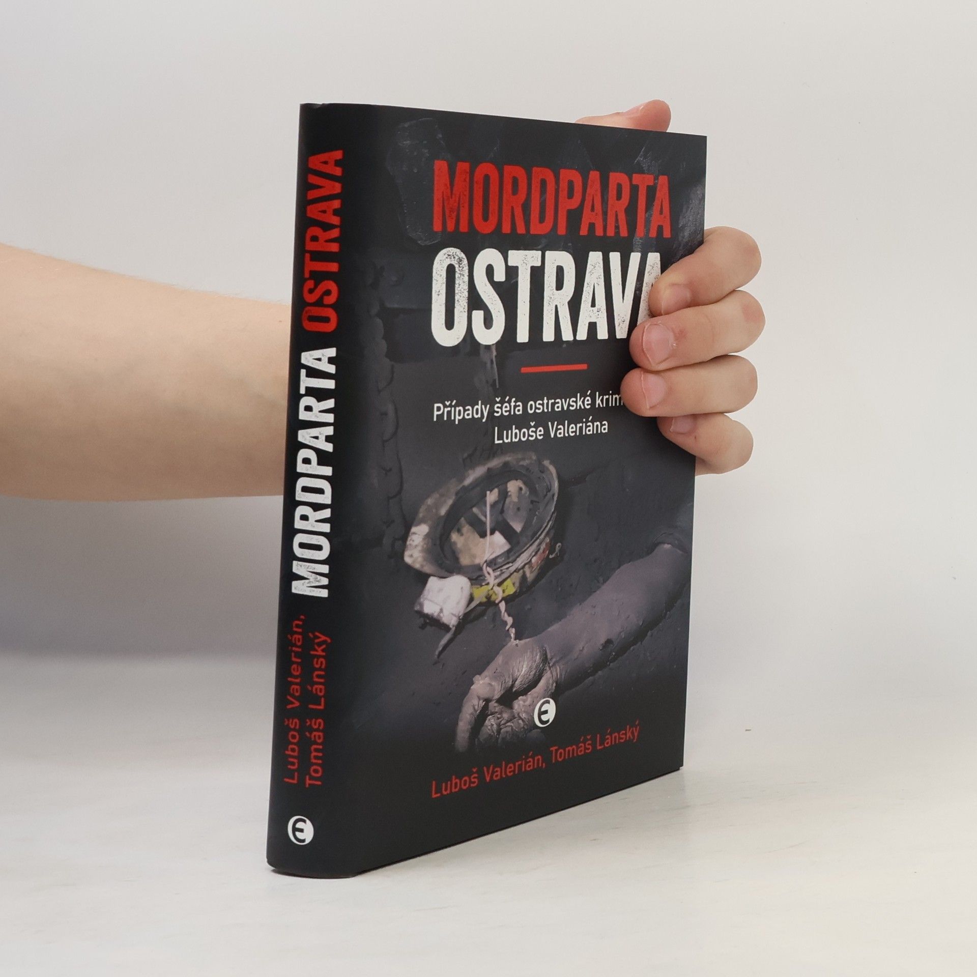 Tomáš Lánský Mordparta Ostrava: Případy šéfa ostravské kriminálky Luboše Valeriána
