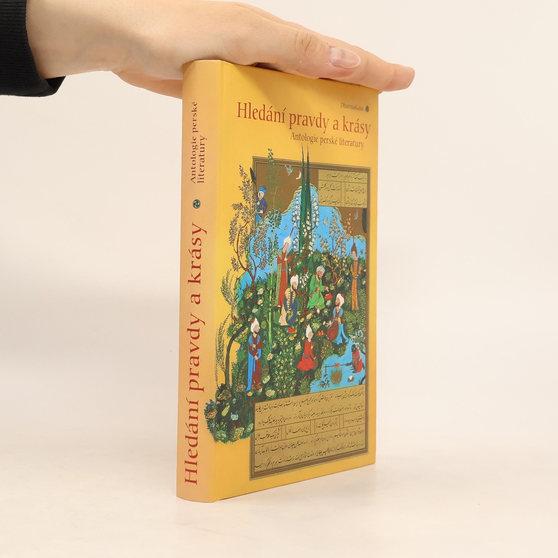 Jiří Bečka Hledání pravdy a krásy. Antologie perské literatury