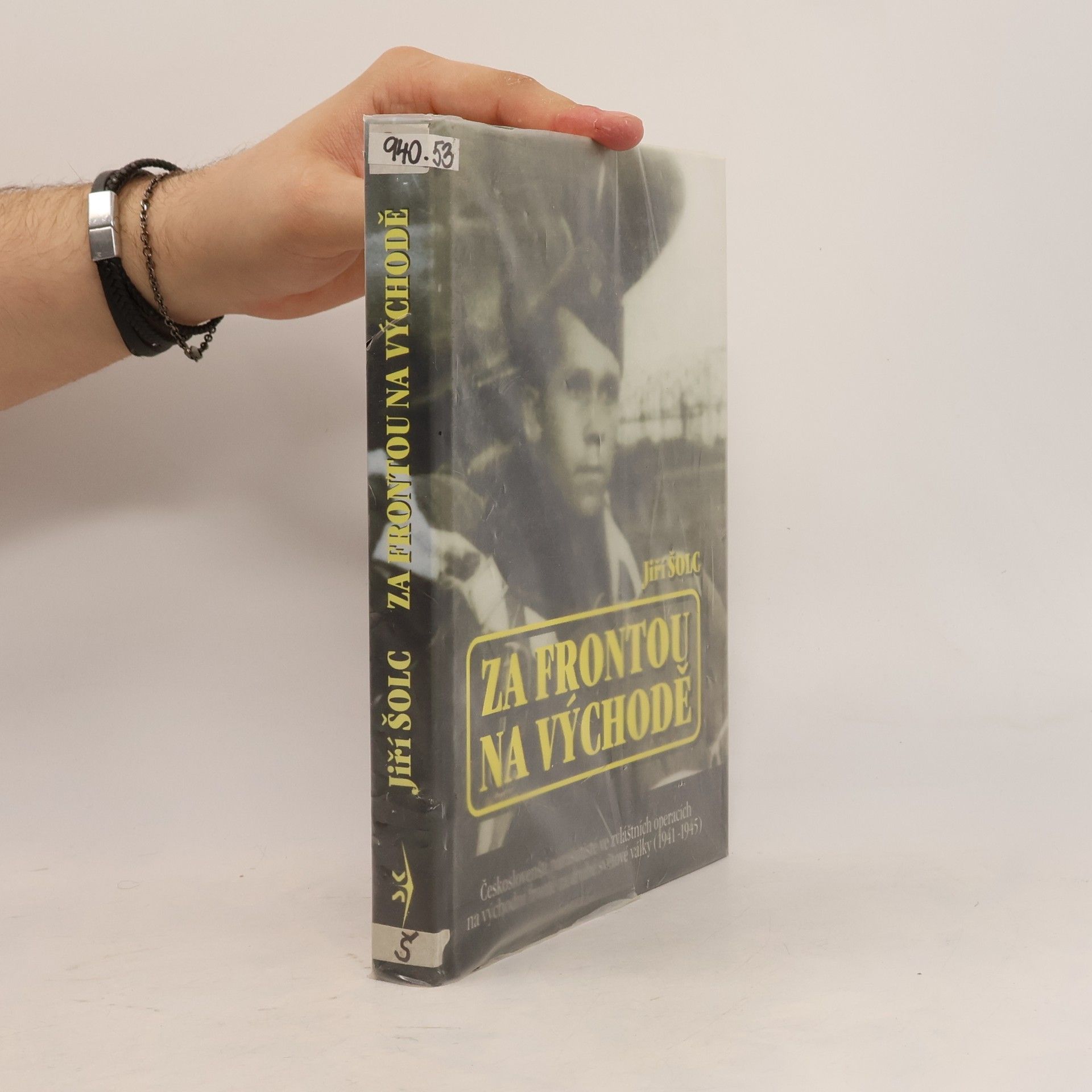 Jiří Šolc Za frontou na východě : českoslovenští parašutisté ve zvláštních operacích na východní frontě za druhé světové války (1941-1945)
