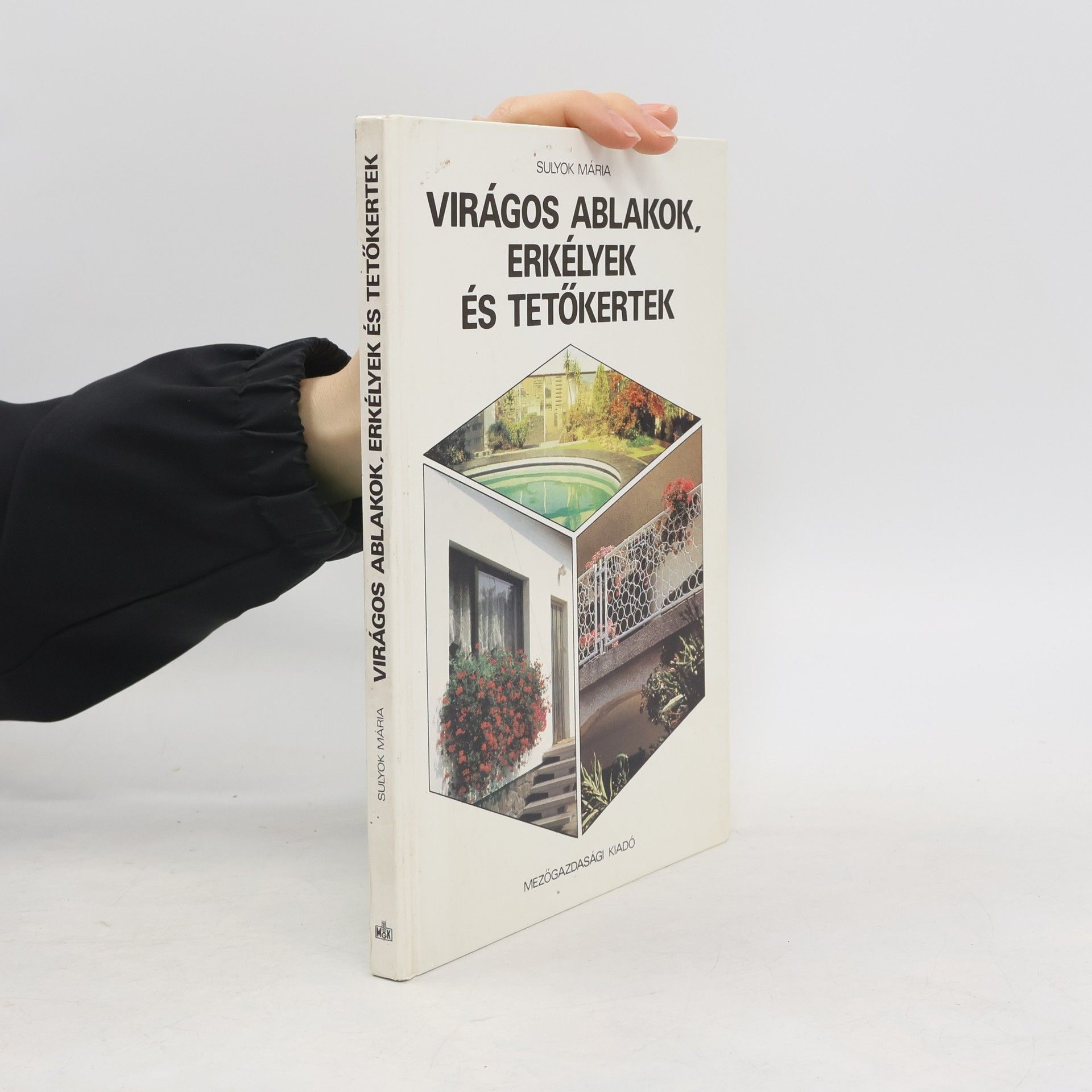 Mária Sulyoková Virágos ablakok, erkélyek és tetőkertek