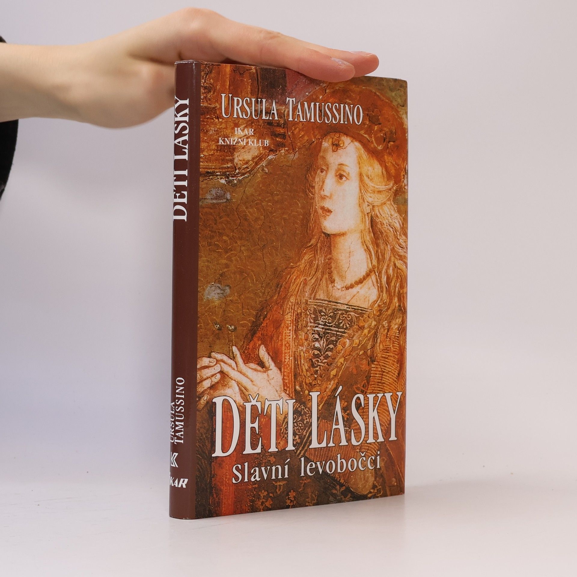 Ursula Tamussino Děti lásky : slavní levobočci
