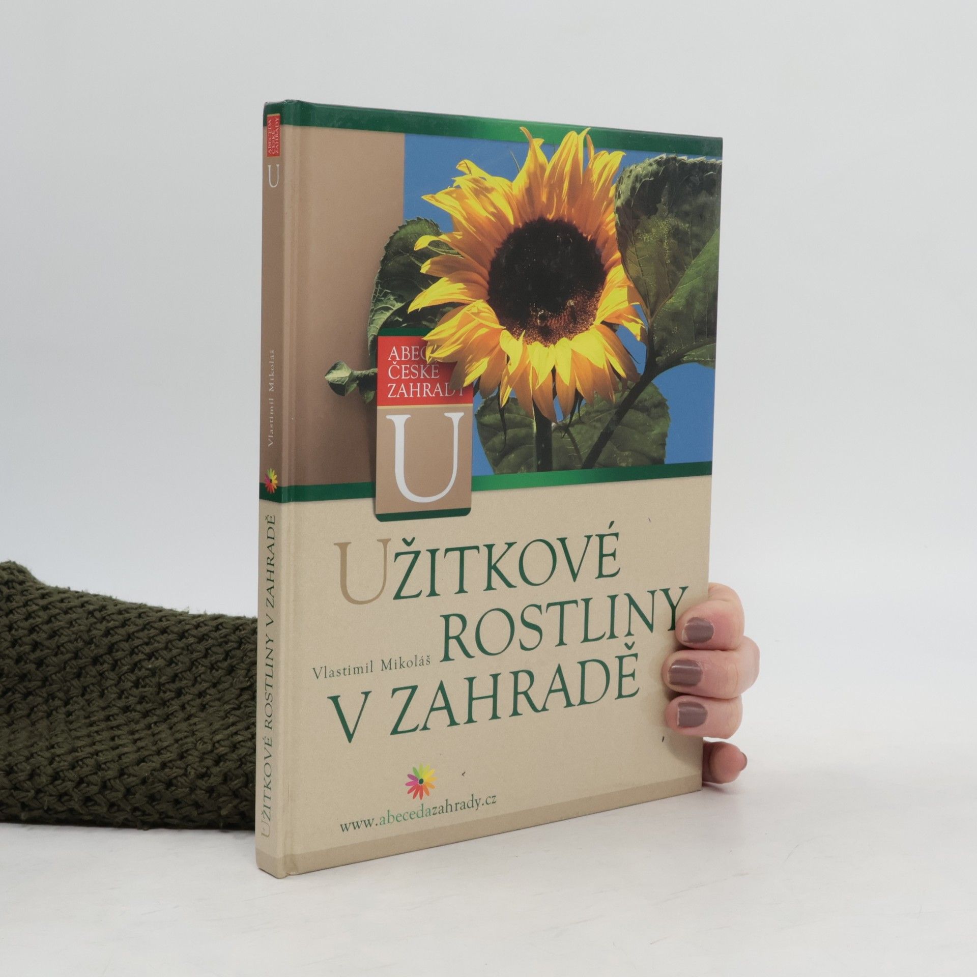 Vlastimil Mikoláš Užitkové rostliny v zahradě