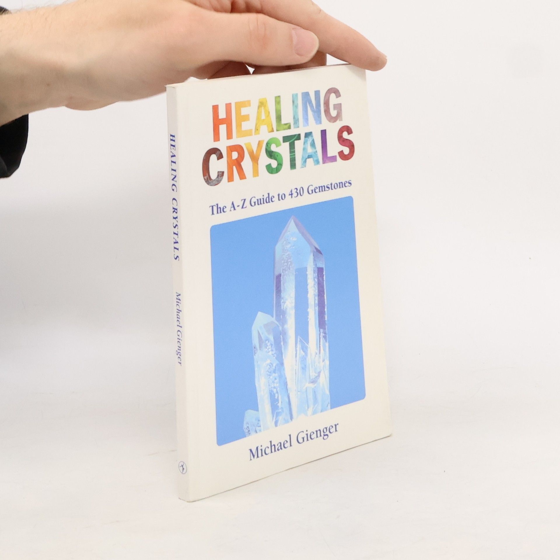 Michael Gienger Healing Crystals